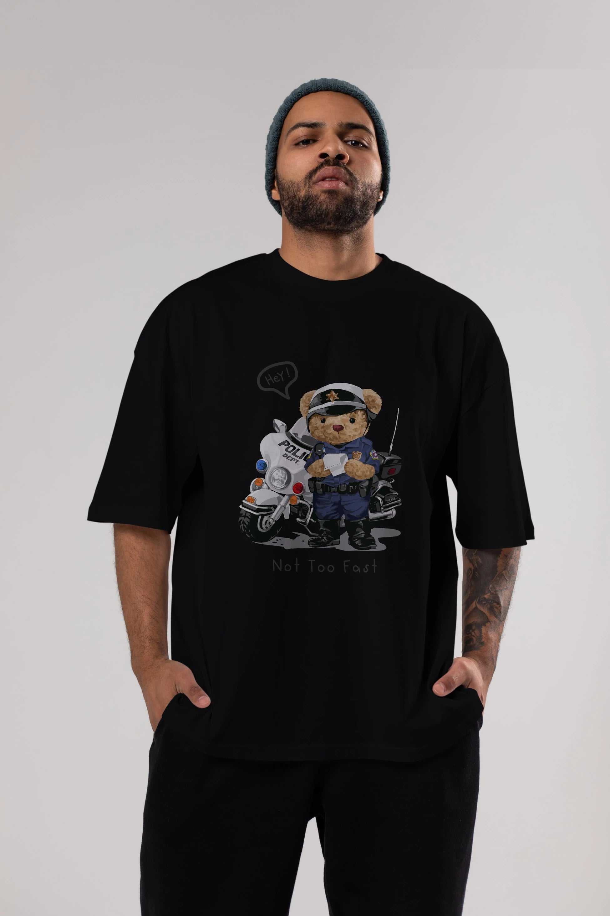Teddy Bear Not Too Fast Ön Baskılı Oversize t-shirt Erkek Kadın Unisex %100 Pamuk