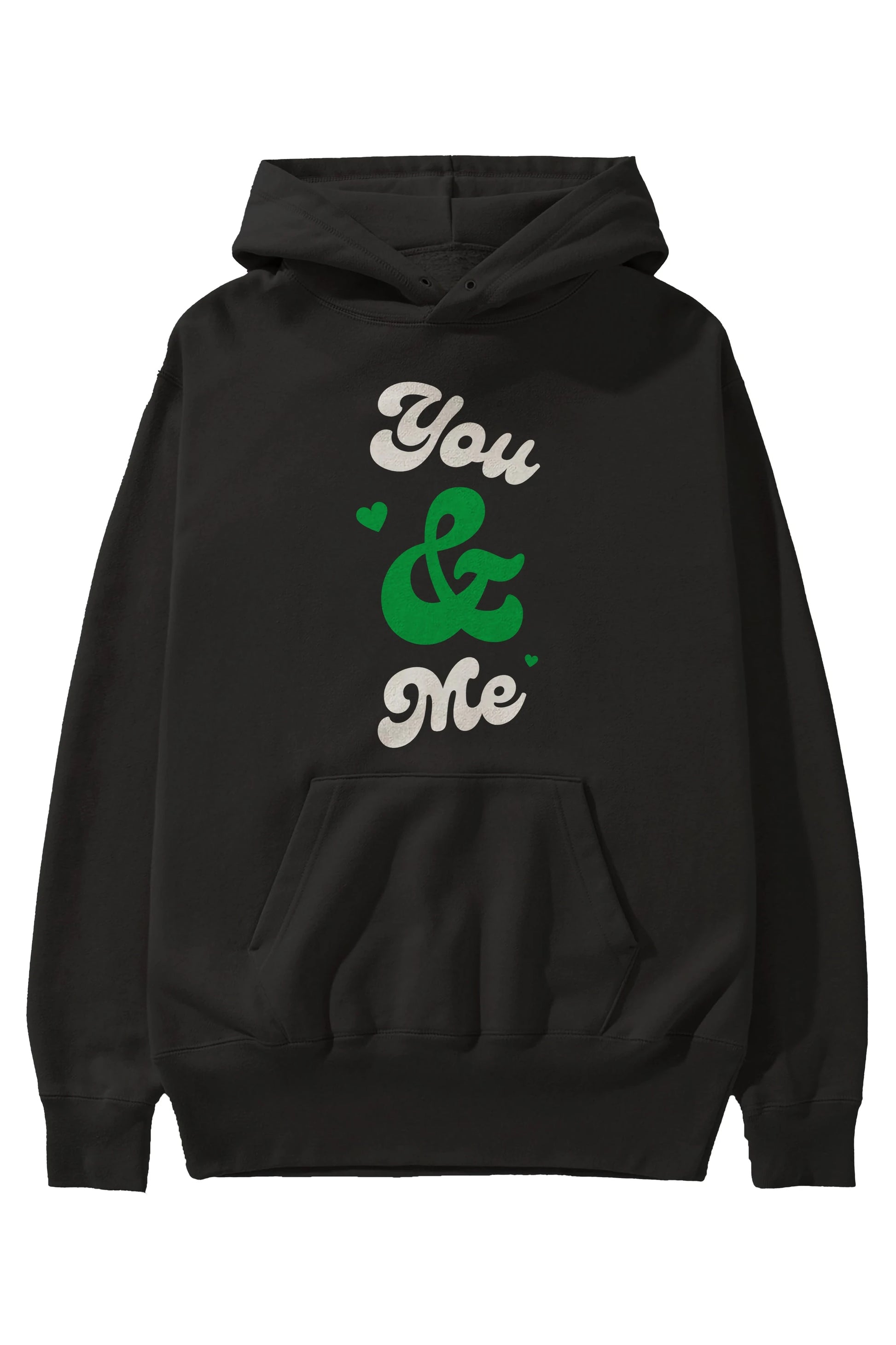 You and Me Yazılı Ön Baskılı Oversize Hoodie Kapüşonlu Sweatshirt Erkek Kadın Unisex