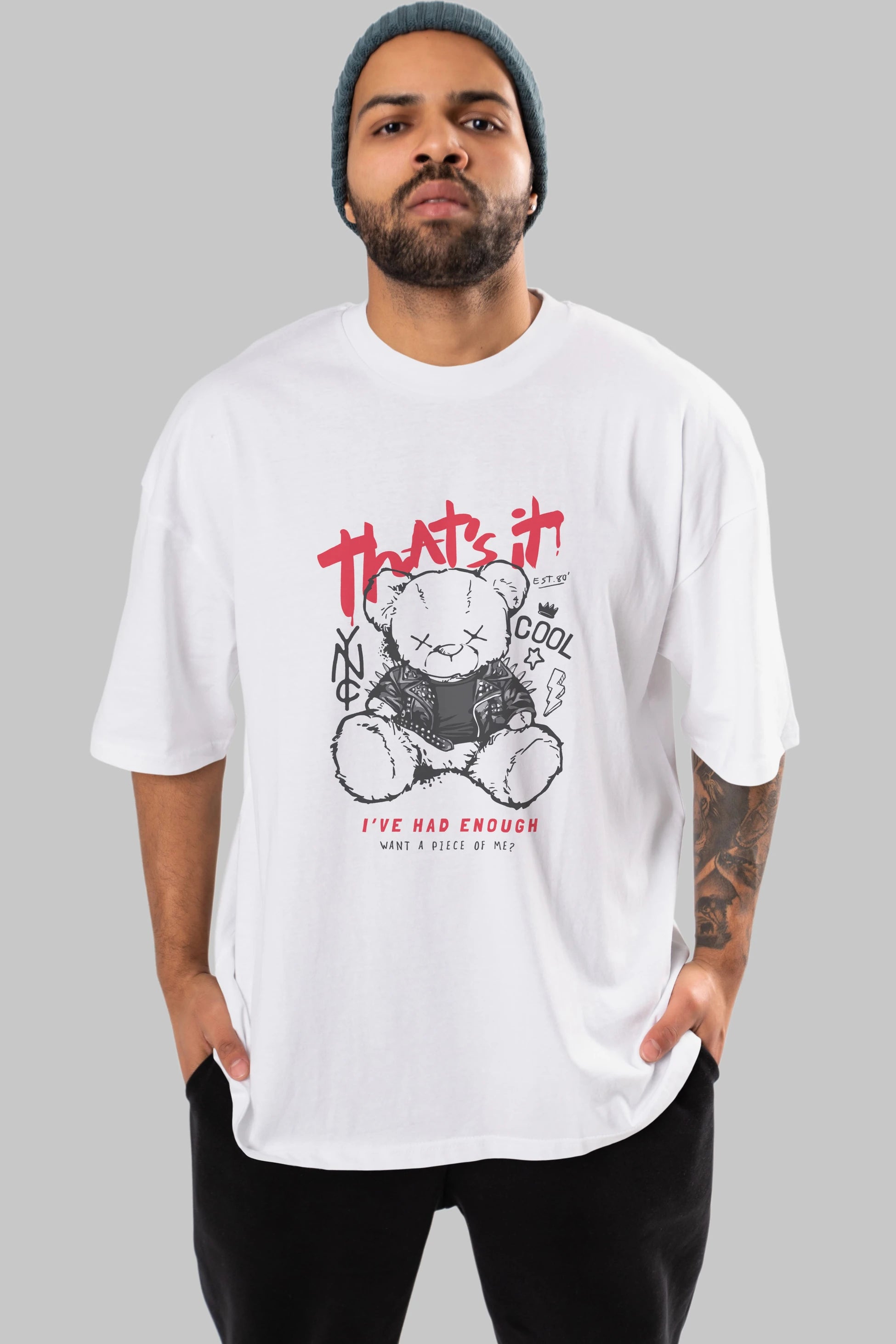 Thats it Bear Ön Baskılı Oversize t-shirt Erkek Kadın Unisex