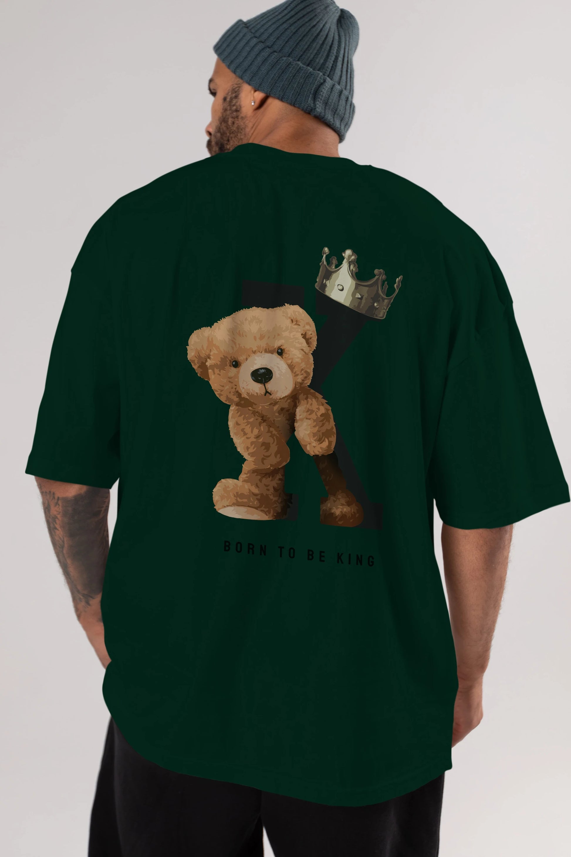 Teddy Bear Born To Be King Arka Baskılı Oversize t-shirt Erkek Kadın Unisex %100 Pamuk