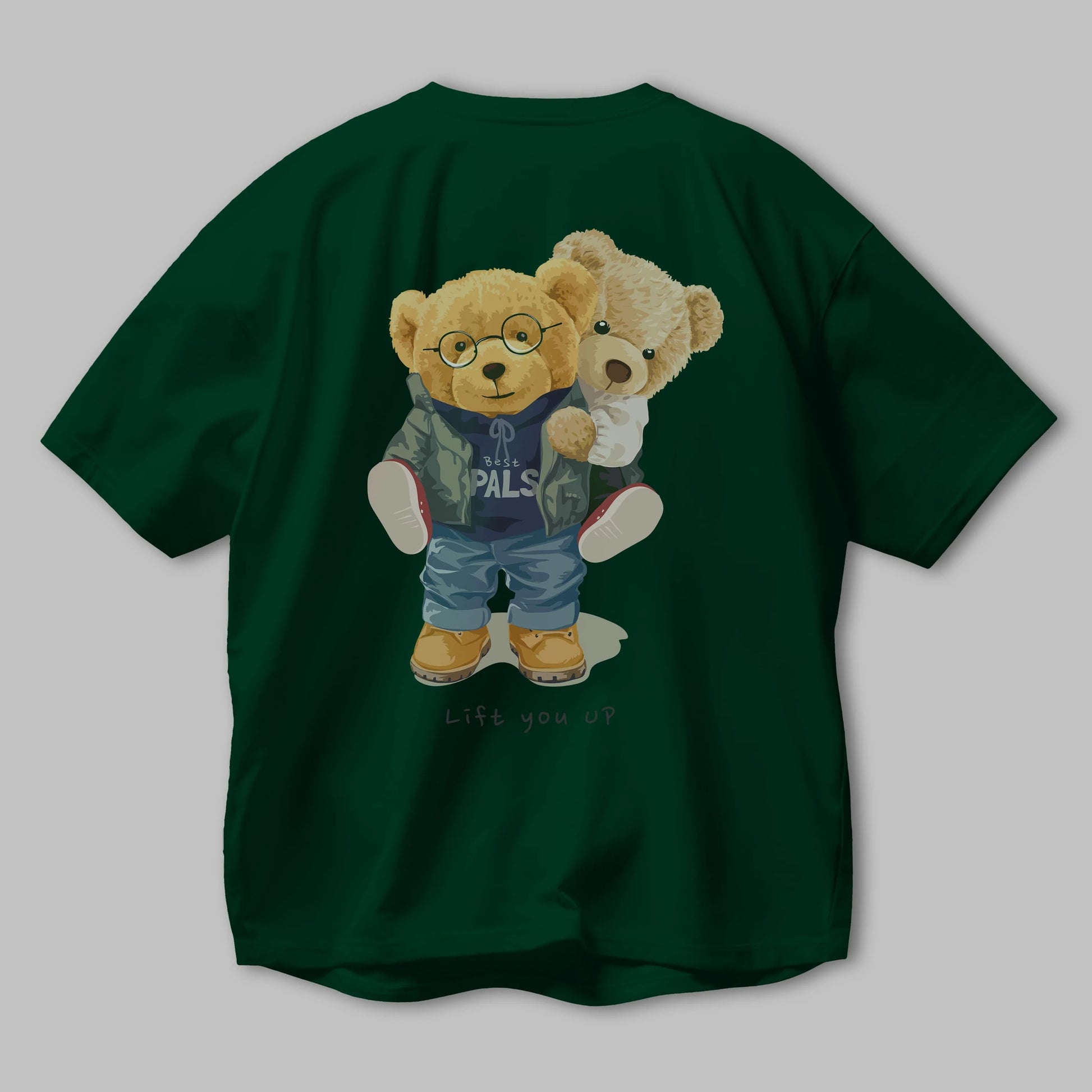 Teddy Bear Lift You Up Arka Baskılı Oversize t-shirt Erkek Kadın Unisex %100 Pamuk