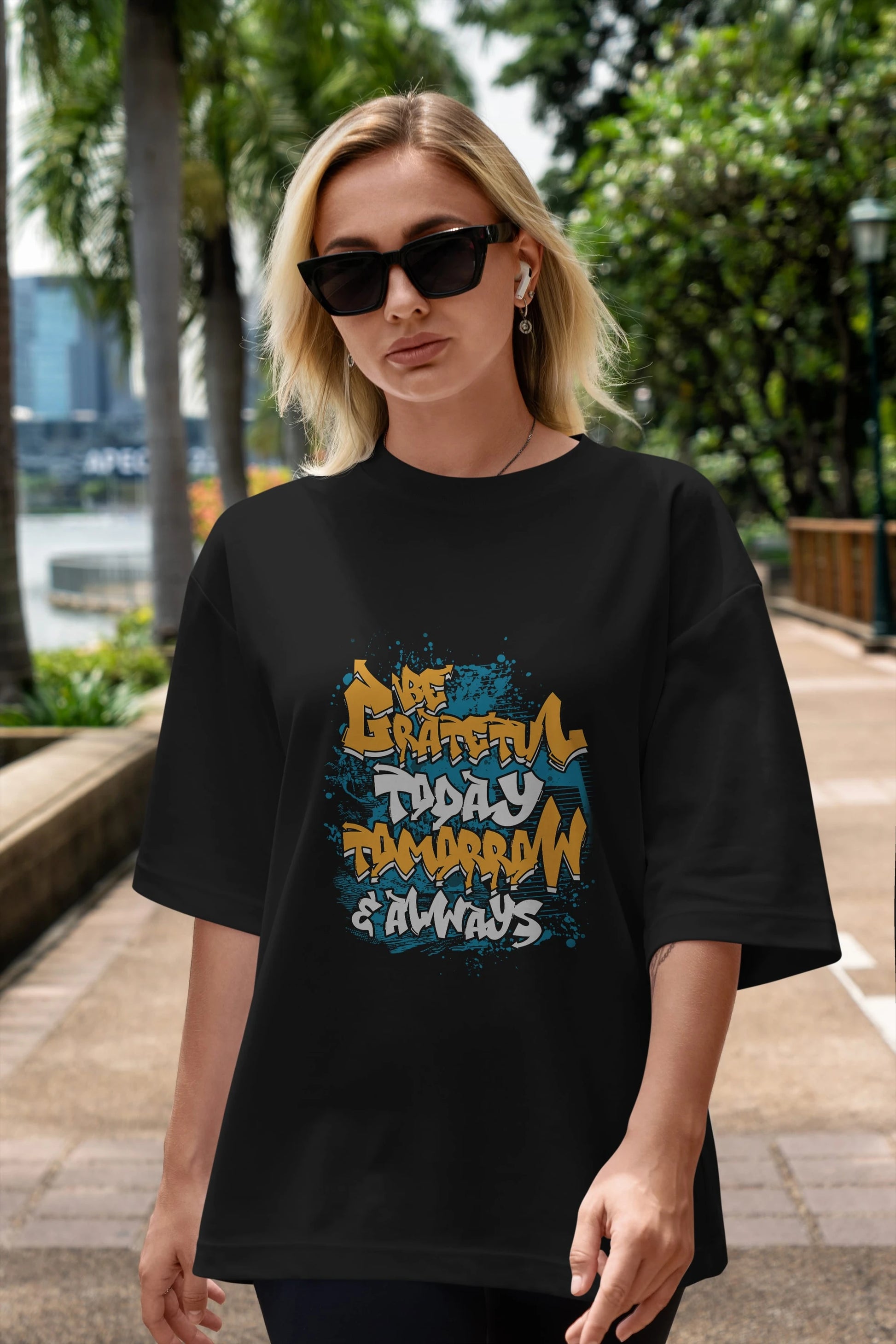 Be Gratetul Today Ön Baskılı Oversize t-shirt Erkek Kadın Unisex