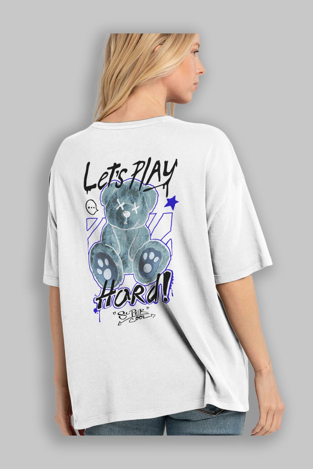 Lets Play Hard Bear Arka Baskılı Oversize t-shirt Erkek Kadın Unisex