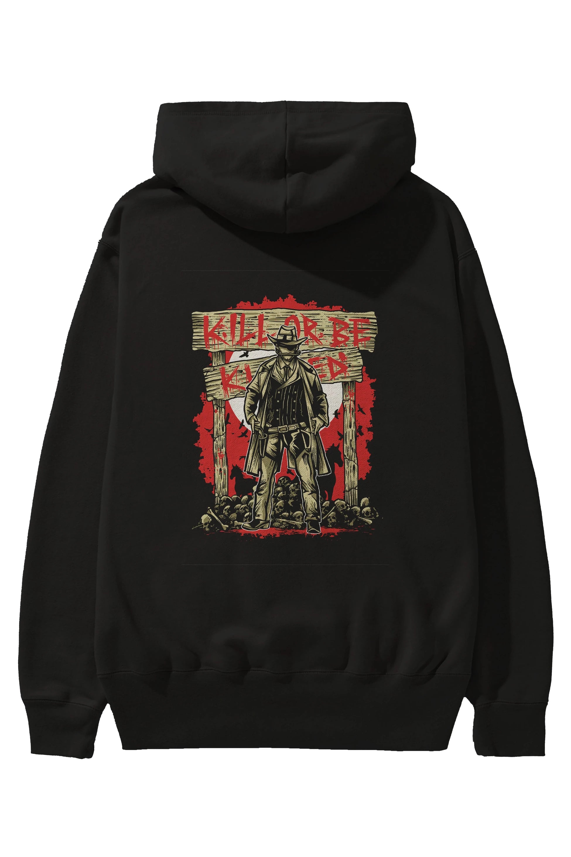 Kill Or Be Killed Arka Baskılı Hoodie Oversize Kapüşonlu Sweatshirt Erkek Kadın Unisex