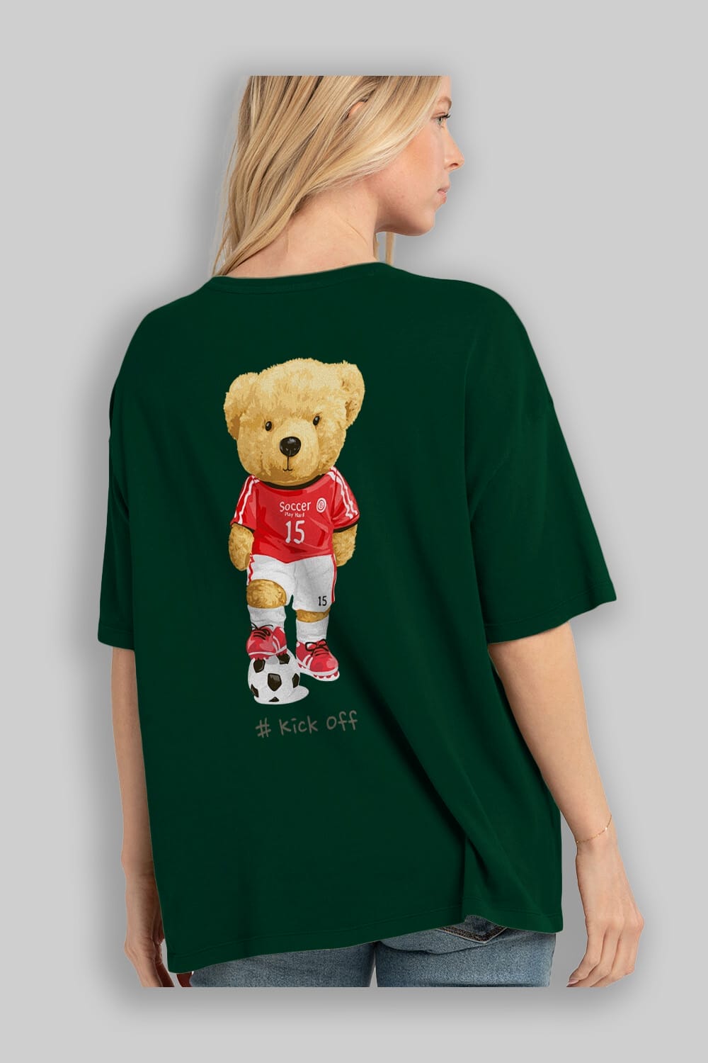 Teddy Bear Kick Off Arka Baskılı Oversize t-shirt Erkek Kadın Unisex %100 Pamuk