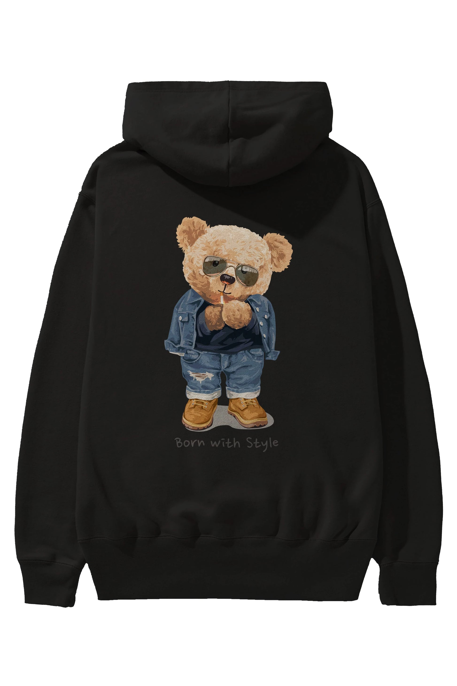 Teddy Bear Born With Style Arka Baskılı Hoodie Oversize Kapüşonlu Sweatshirt Erkek Kadın Unisex