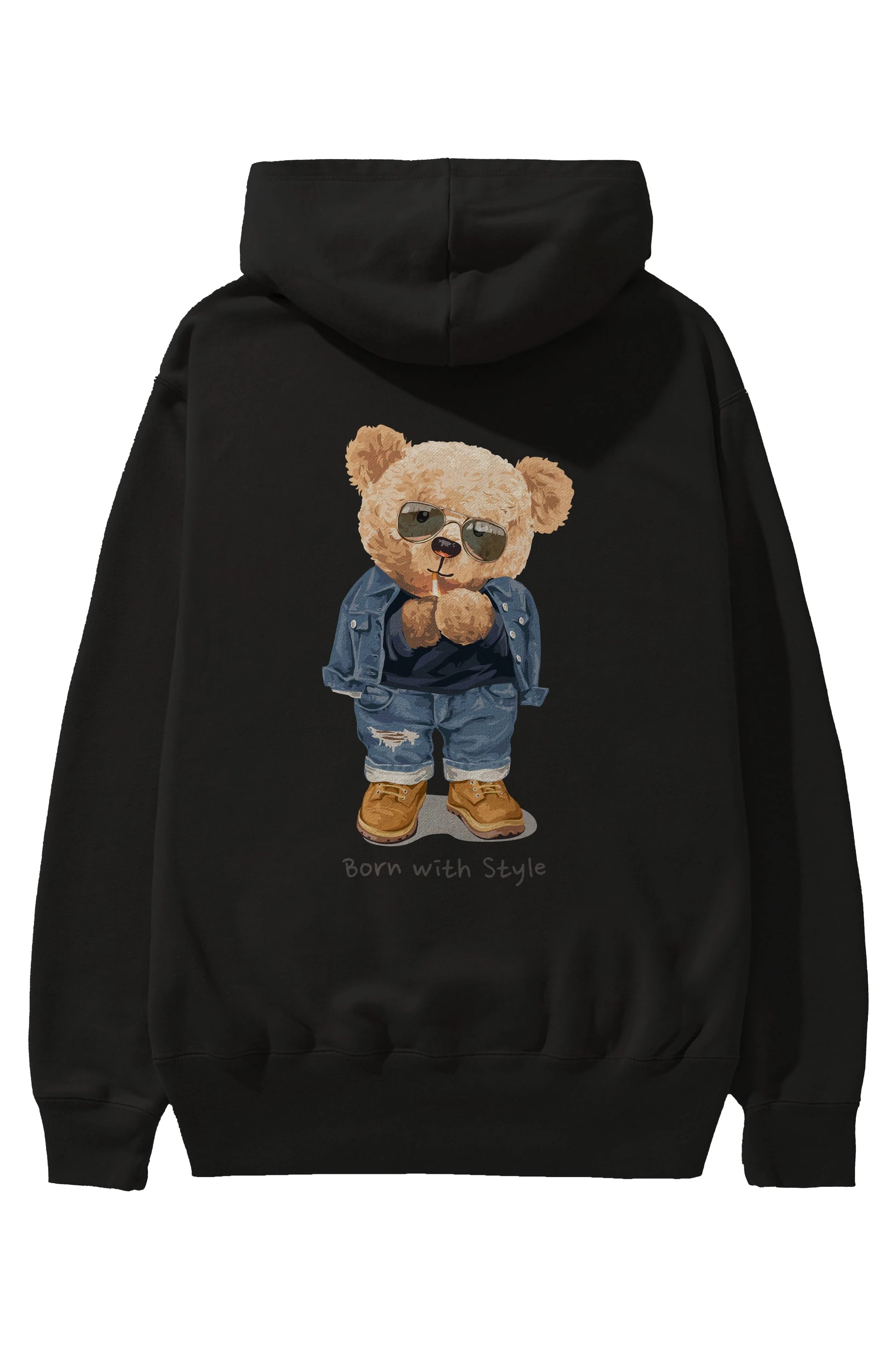 Teddy Bear Born With Style Arka Baskılı Hoodie Oversize Kapüşonlu Sweatshirt Erkek Kadın Unisex