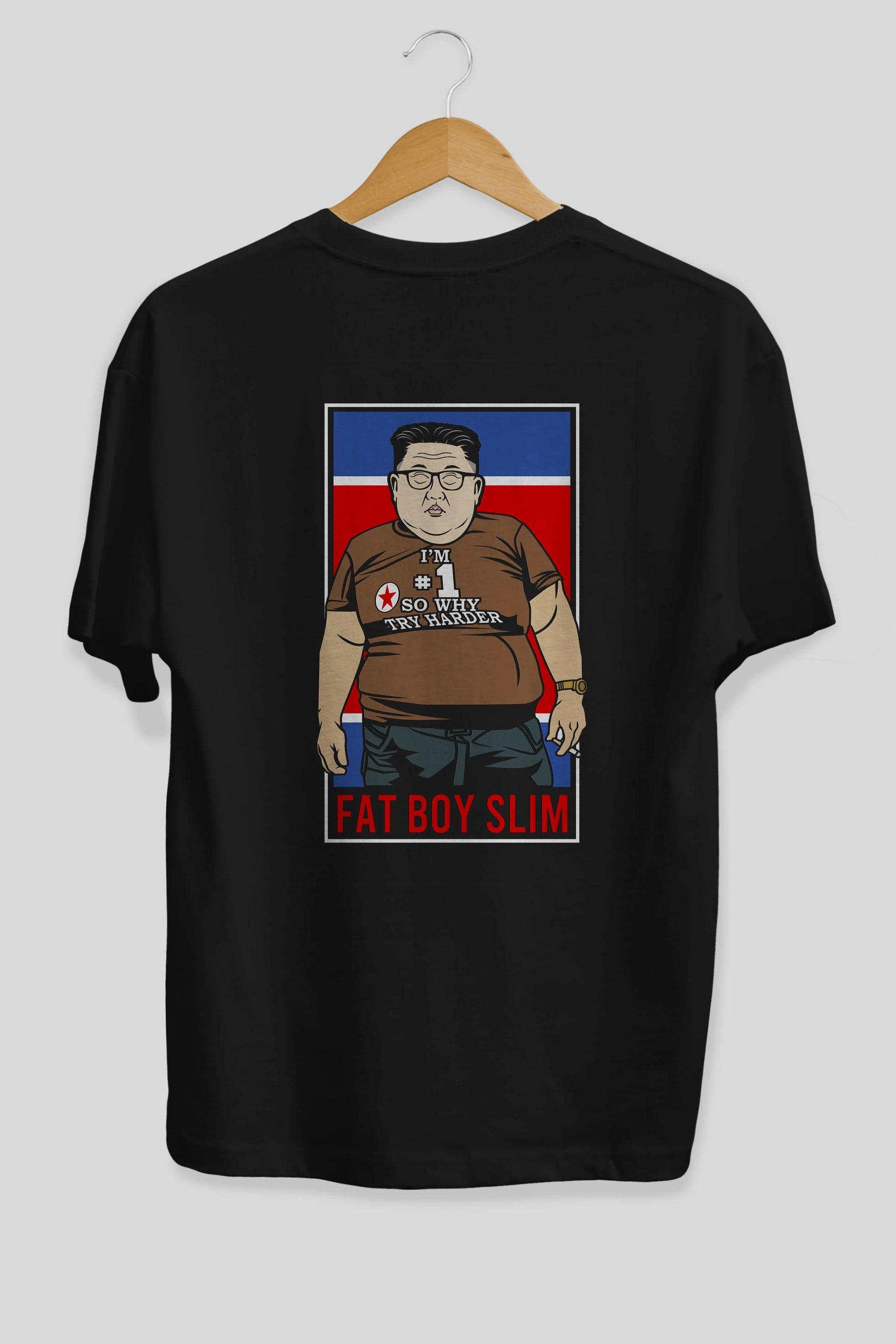 Fat Boy Slim Kim Jong Un Arka Baskılı Oversize t-shirt Erkek Kadın Unisex %100 Pamuk tişort
