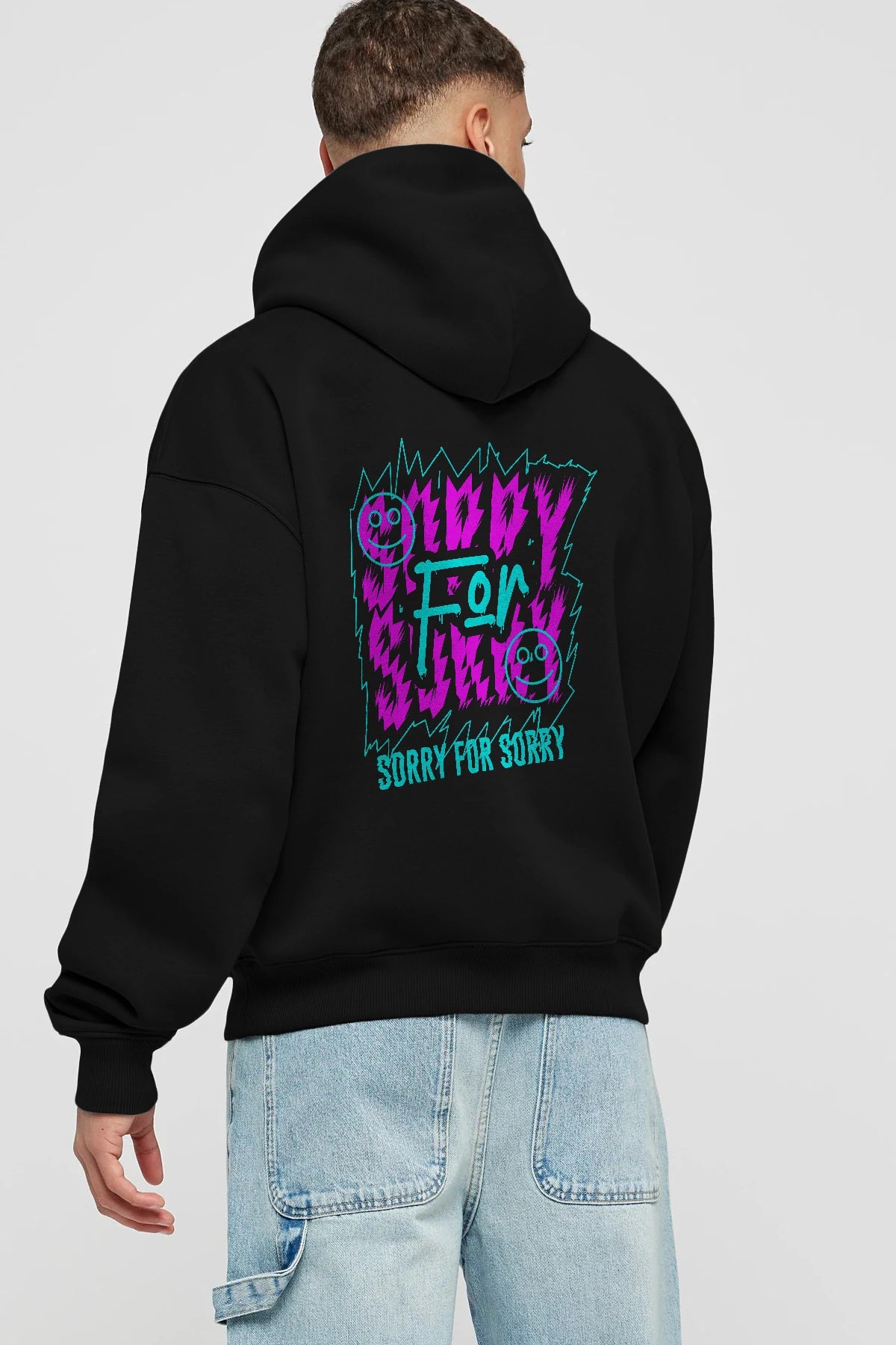 Sorry for Sorry Arka Baskılı Hoodie Oversize Kapüşonlu Sweatshirt Erkek Kadın Unisex
