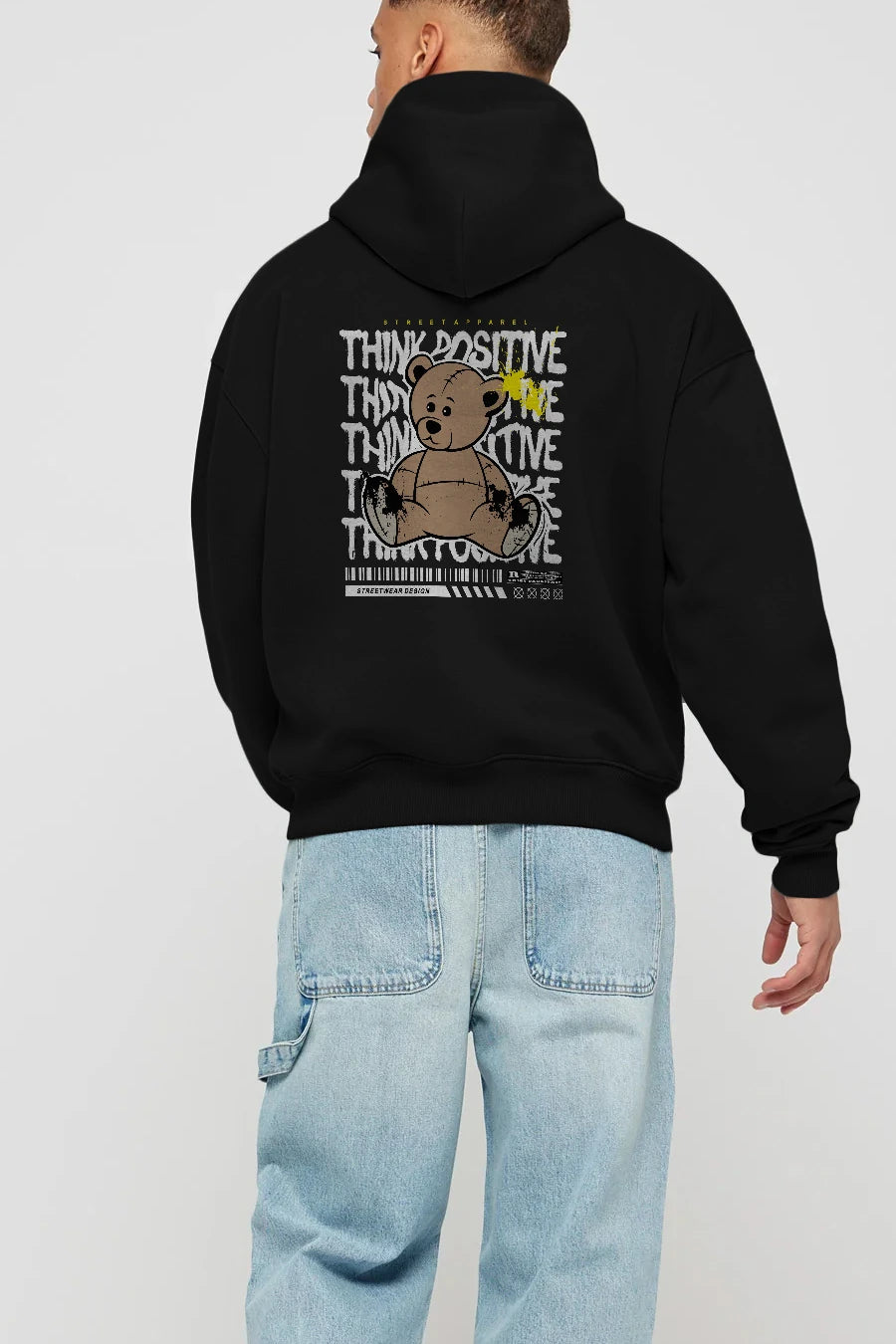 Teddy Bear Think Positive Arka Baskılı Hoodie Oversize Kapüşonlu Sweatshirt Erkek Kadın Unisex