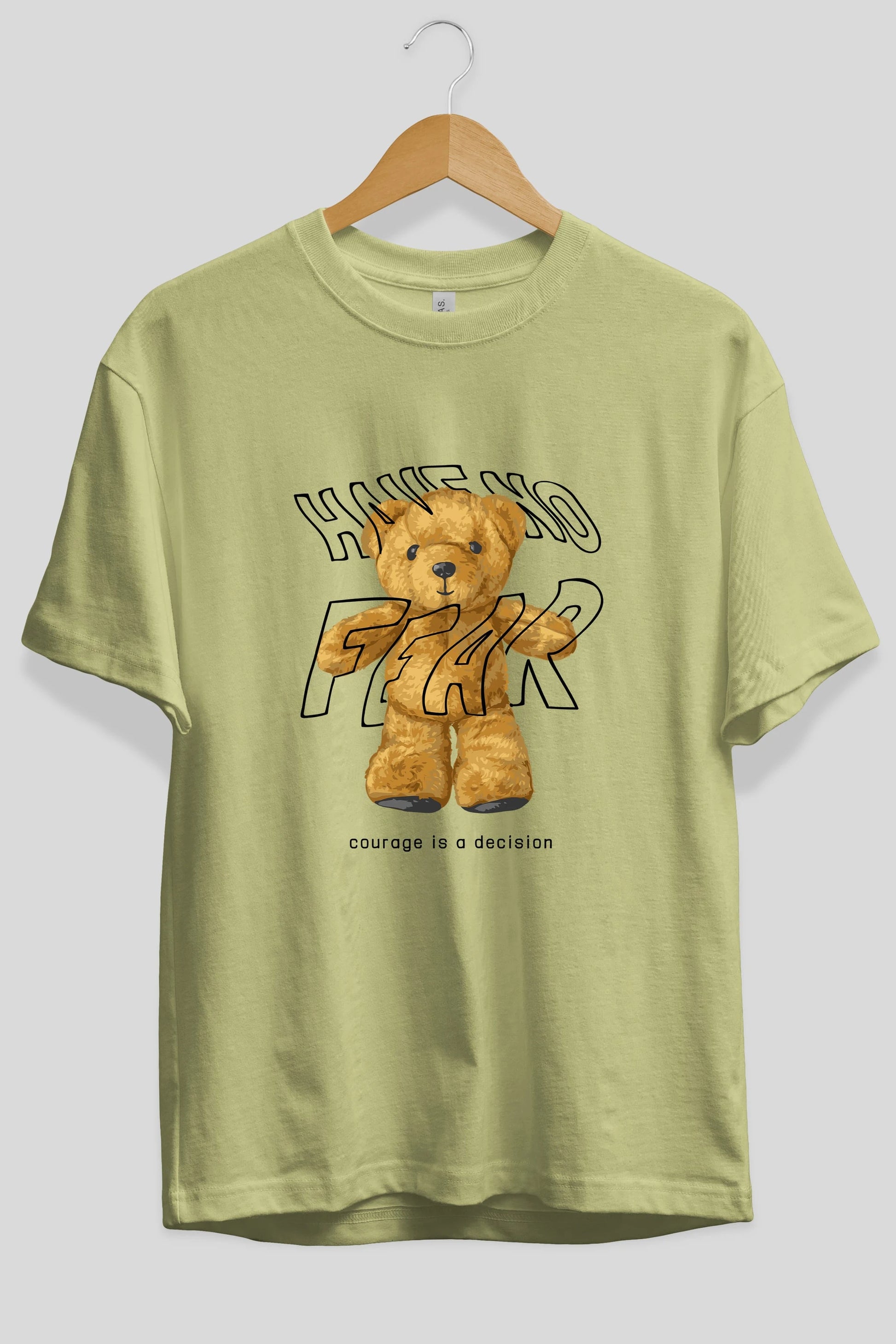Have no Fear Bear Ön Baskılı Oversize t-shirt Erkek Kadın Unisex