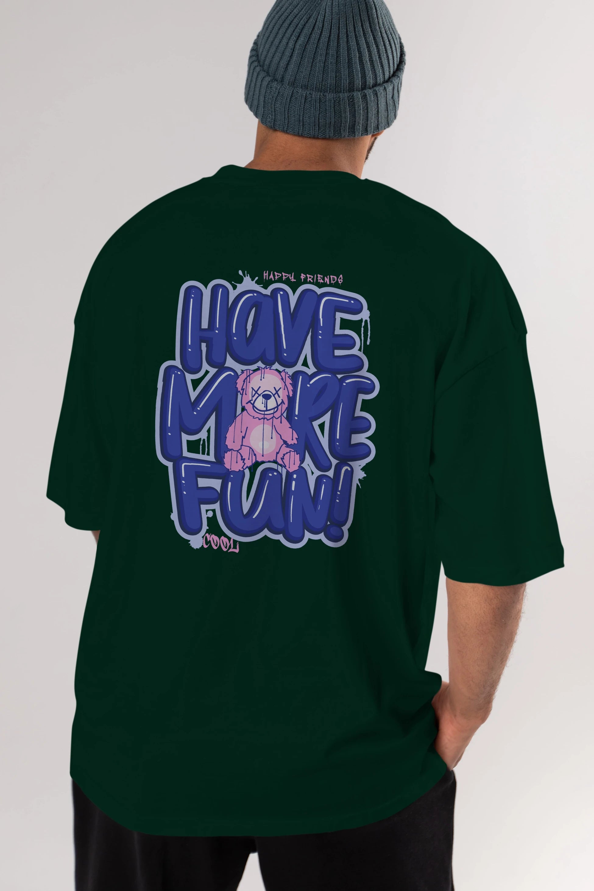 Have More Fun Bear Arka Baskılı Oversize t-shirt Erkek Kadın Unisex