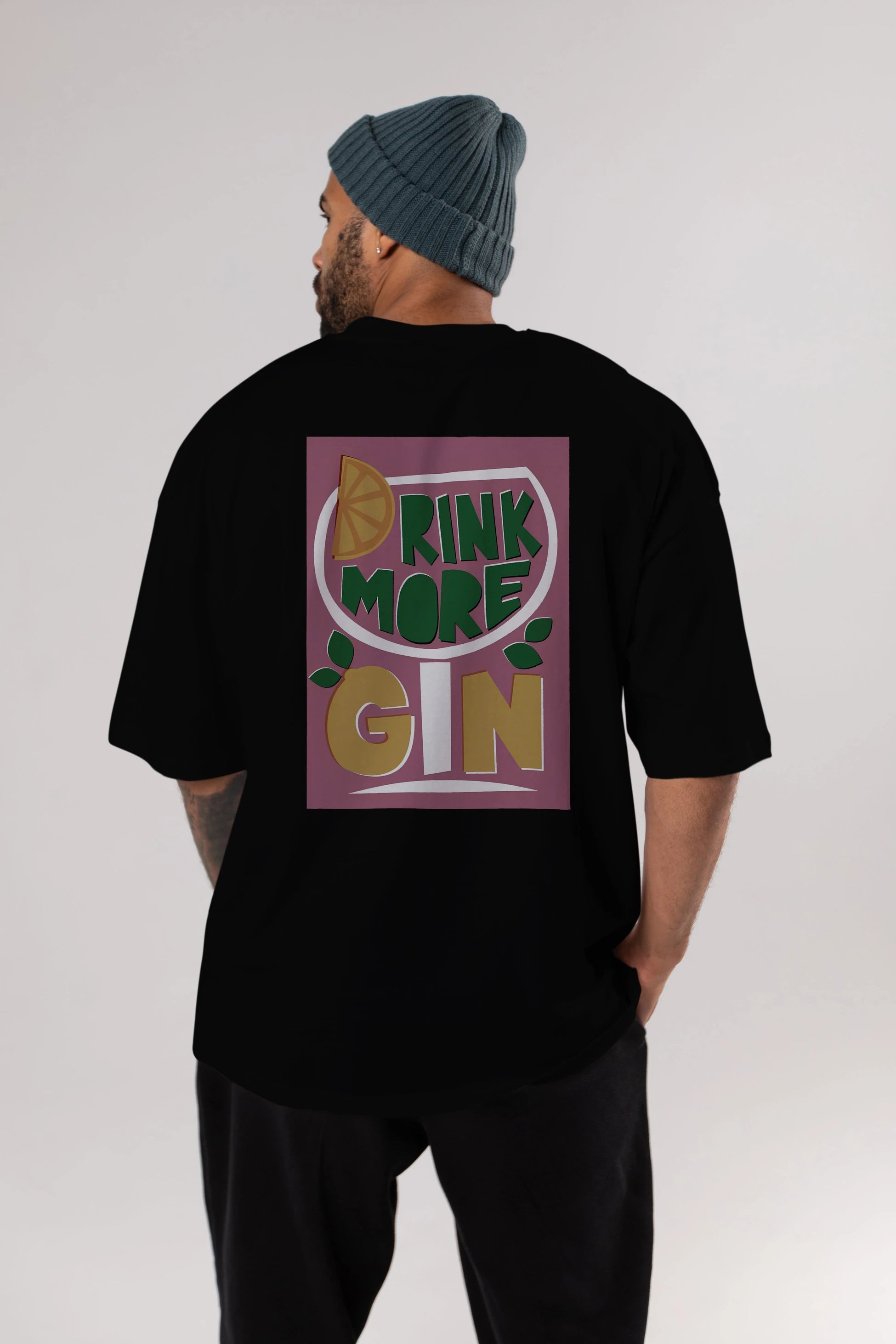 Drink More Gin Arka Baskılı Oversize t-shirt Erkek Kadın Unisex %100 Pamuk Bisiklet Yaka tişort