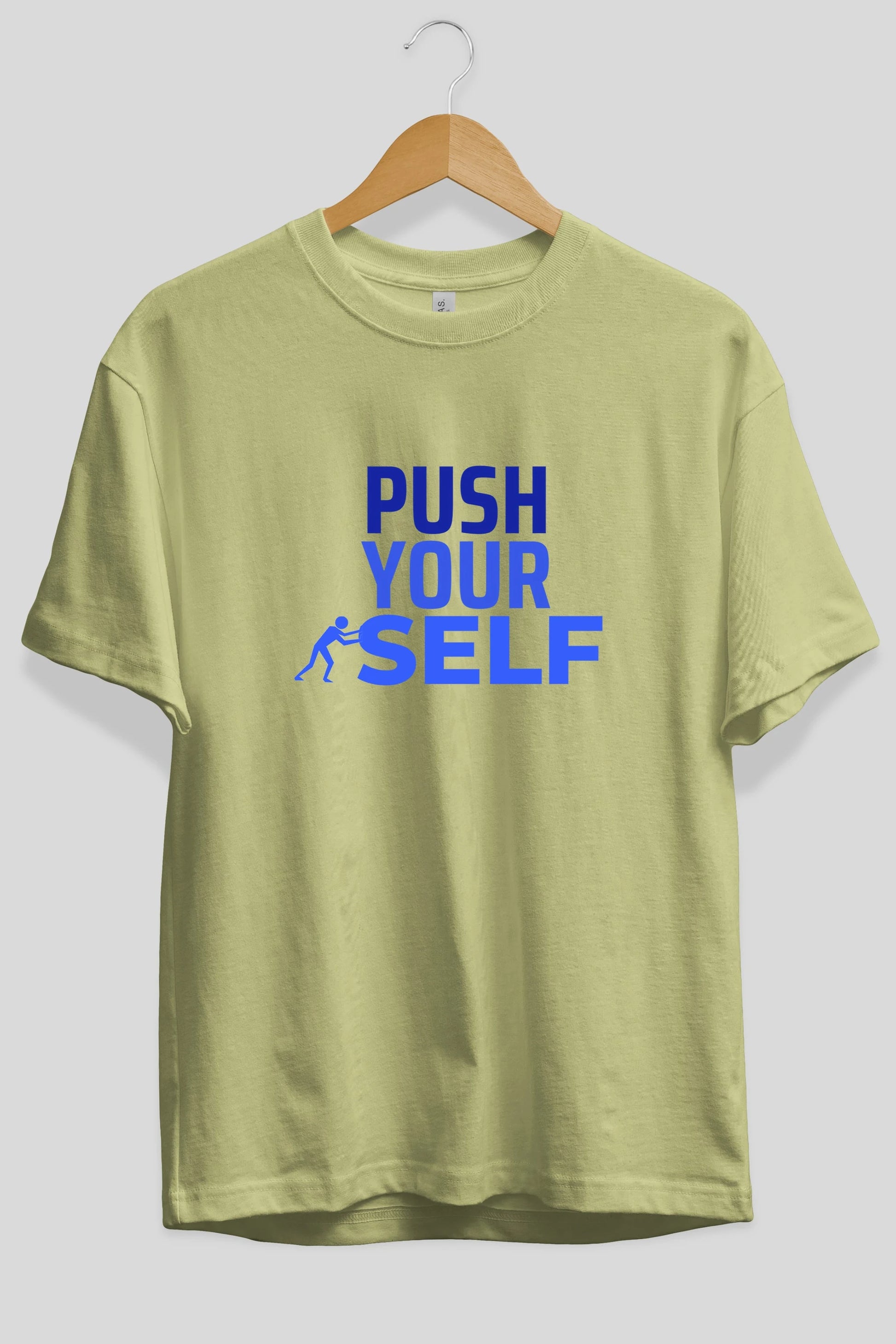 Push Yourself Yazılı Ön Baskılı Oversize t-shirt Erkek Kadın Unisex