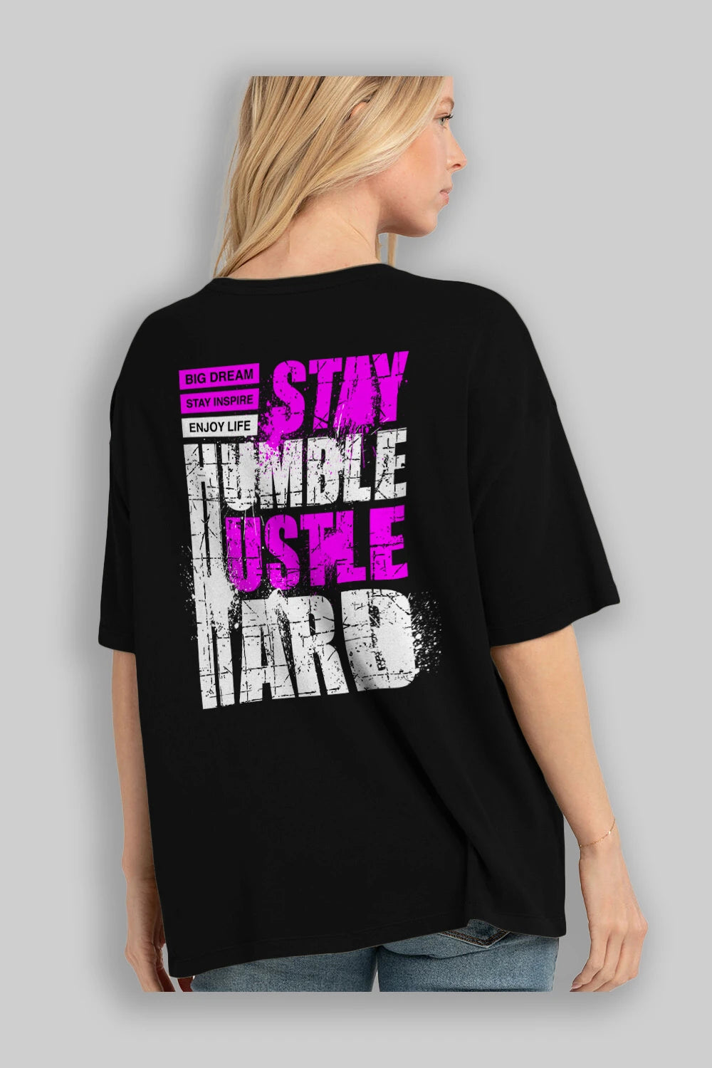 Stay Hustle Arka Baskılı Oversize t-shirt Erkek Kadın Unisex
