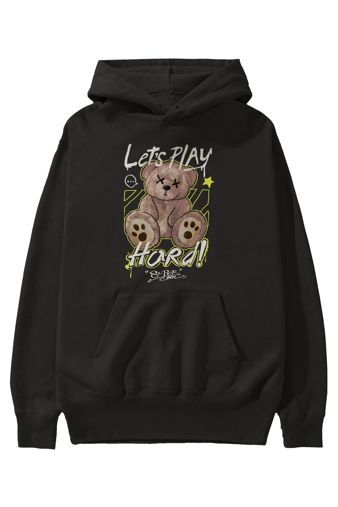 Lets Play Hard Bear Ön Baskılı Hoodie Oversize Kapüşonlu Sweatshirt Erkek Kadın Unisex