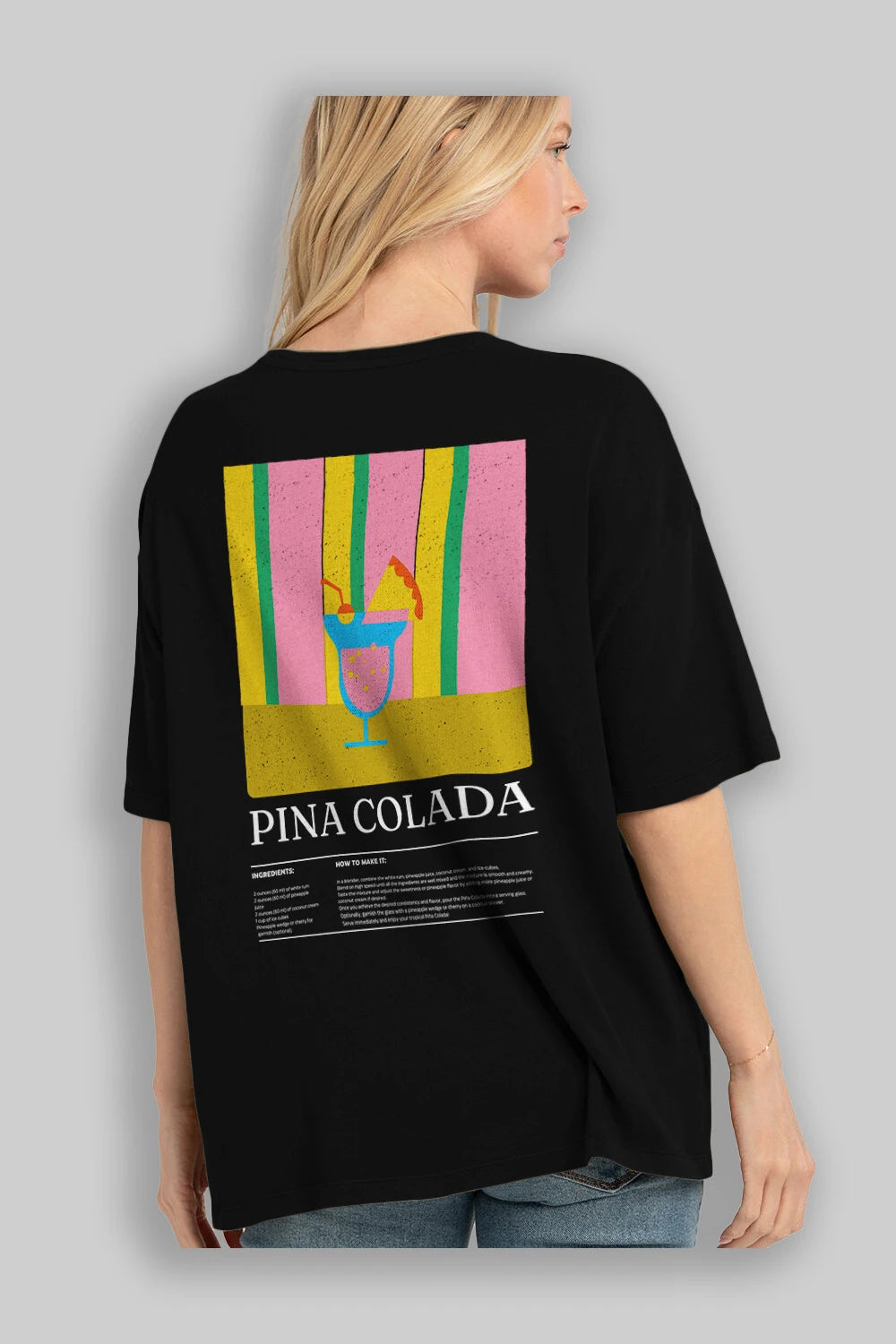 Pina Colada Kokteyl Serisi Arka Baskılı Oversize t-shirt Erkek Kadın %100 Pamuk Bisiklet Yaka tişort