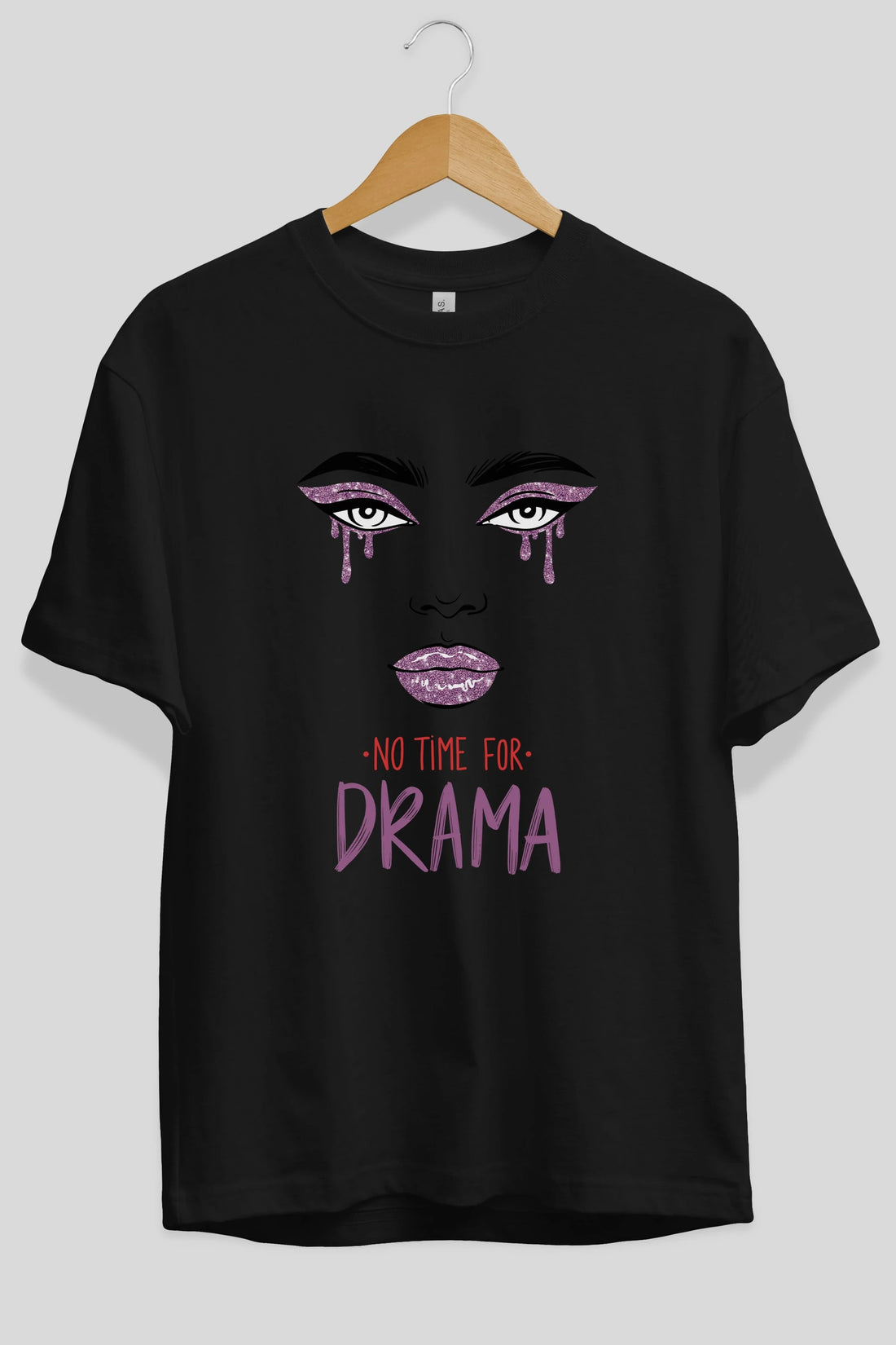 No Time for Drama Yazılı Ön Baskılı Oversize t-shirt Erkek Kadın Unisex