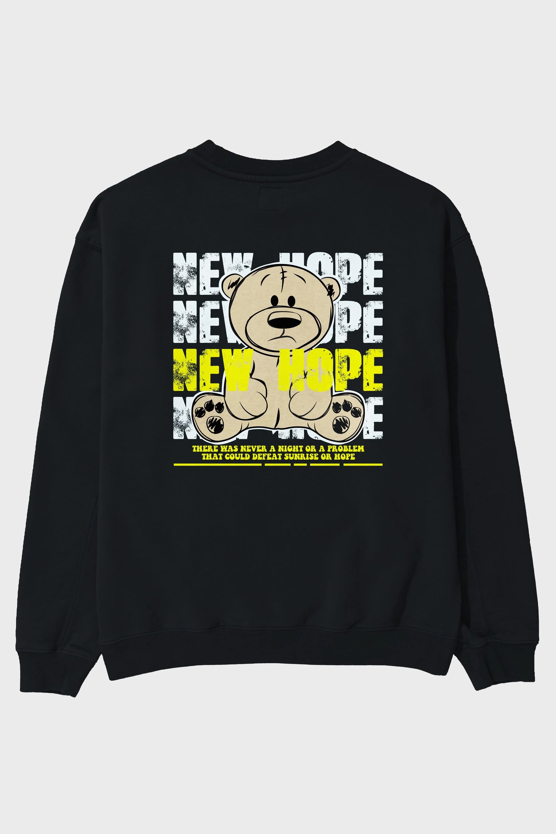Teddy Bear New Hope Arka Baskılı Oversize Sweatshirt Erkek Kadın Unisex
