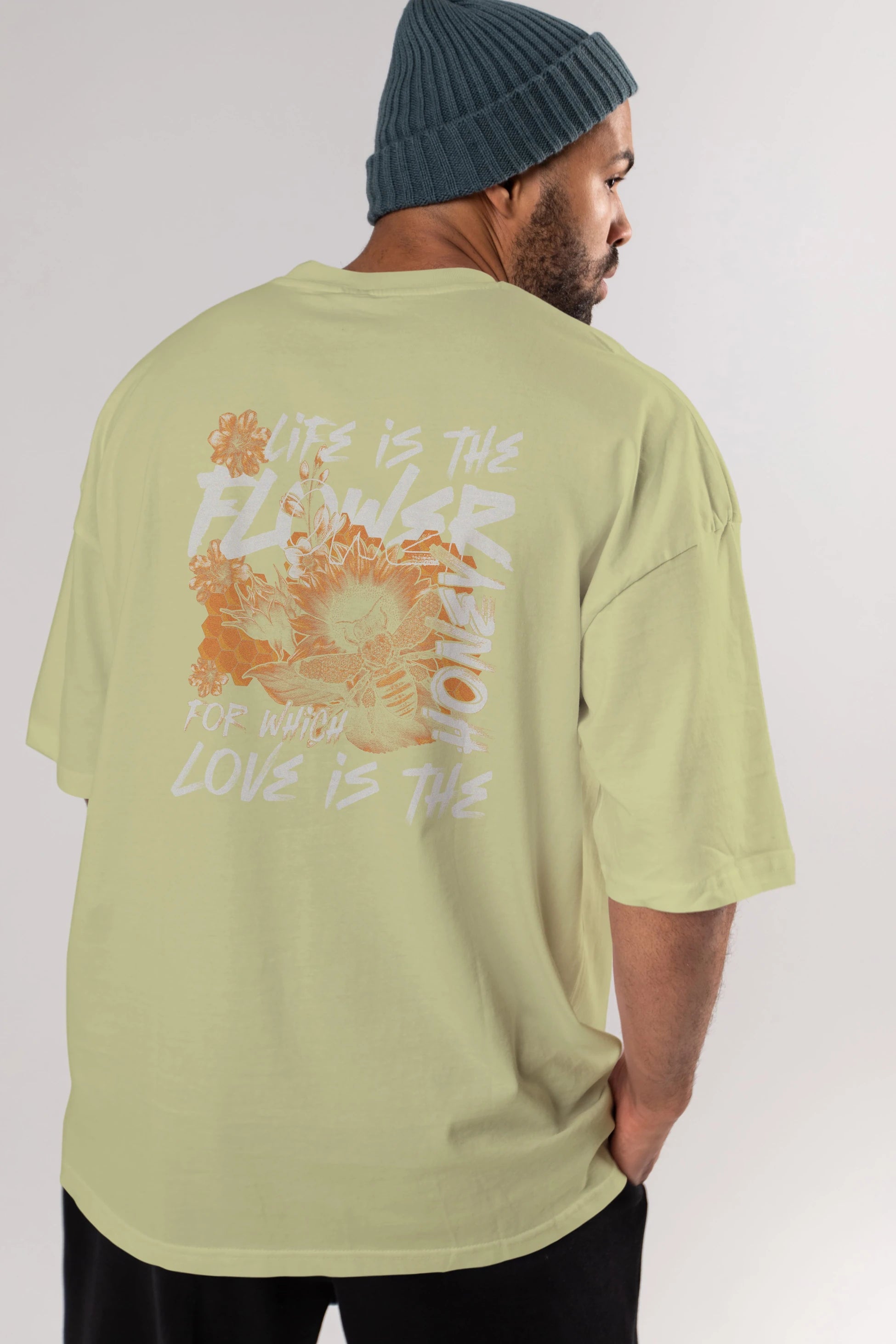 Life is the flower for which love is the honey Arka Baskılı Oversize t-shirt Erkek Kadın Unisex