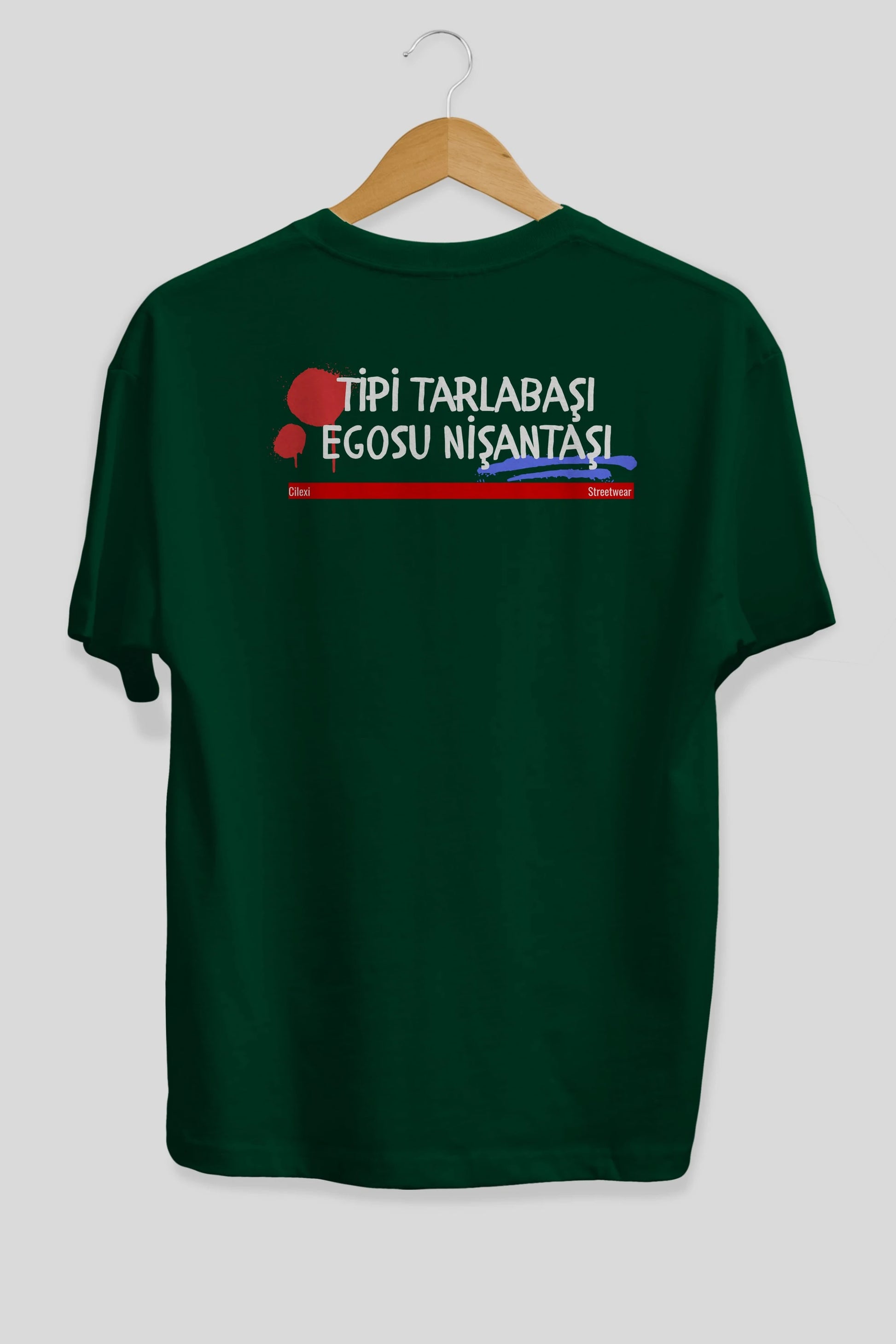 Tipi Tarlabaşı , Egosu Nişantaşı Yazılı Arka Baskılı Oversize t-shirt Erkek Kadın Unisex
