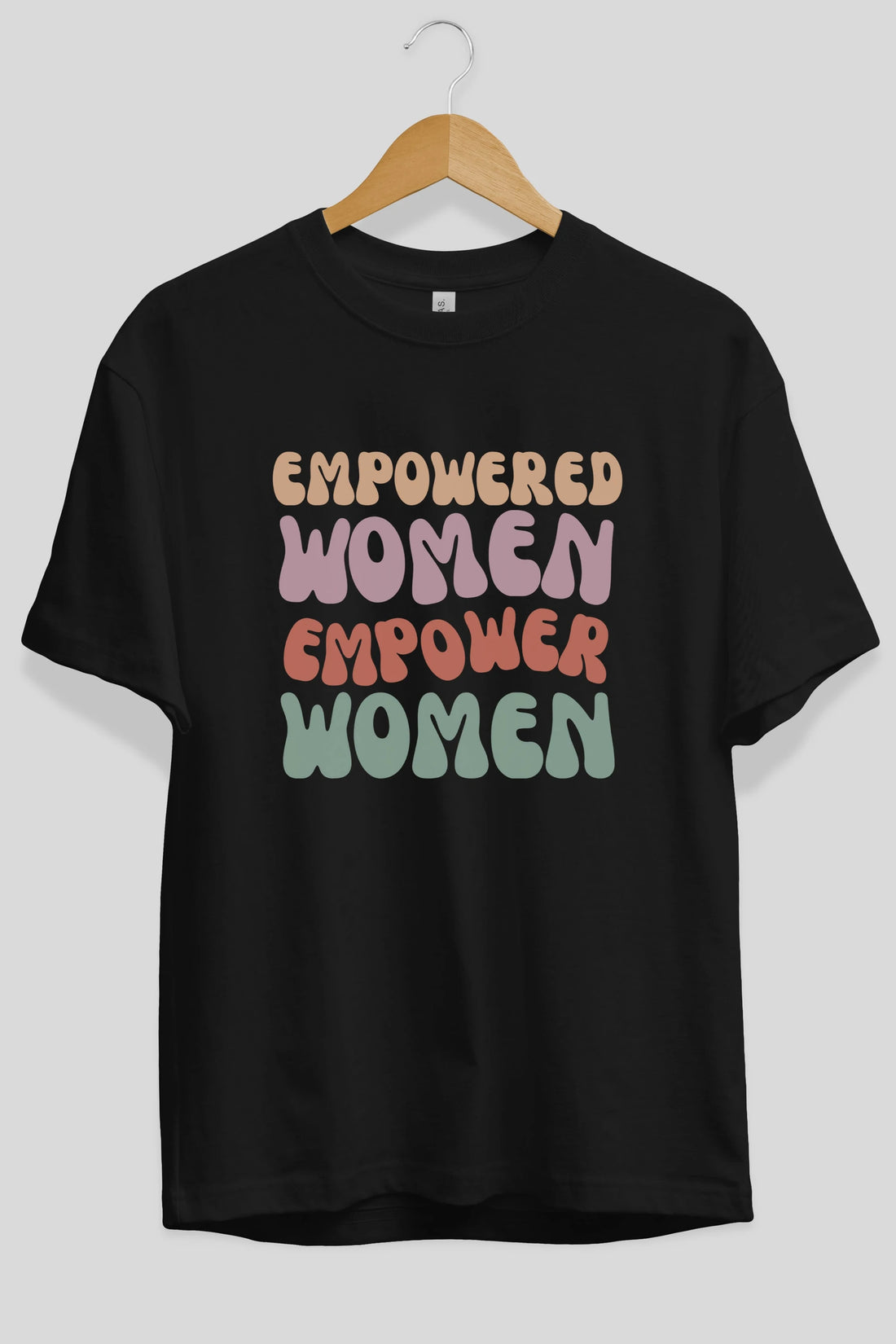Empowered Women Yazılı Ön Baskılı Oversize t-shirt Erkek Kadın Unisex