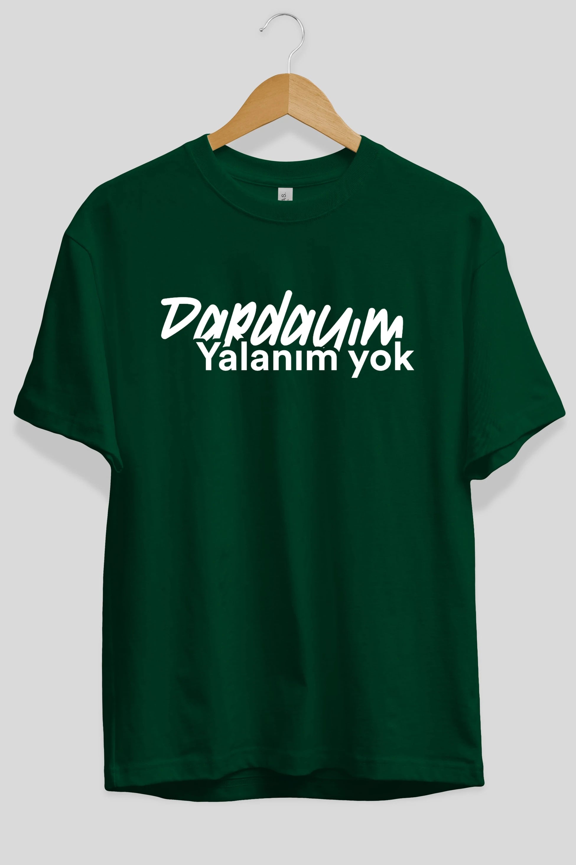 Dardayım Yalanım Yok Ön Baskılı Oversize t-shirt %100 pamuk Erkek Kadın Unisex