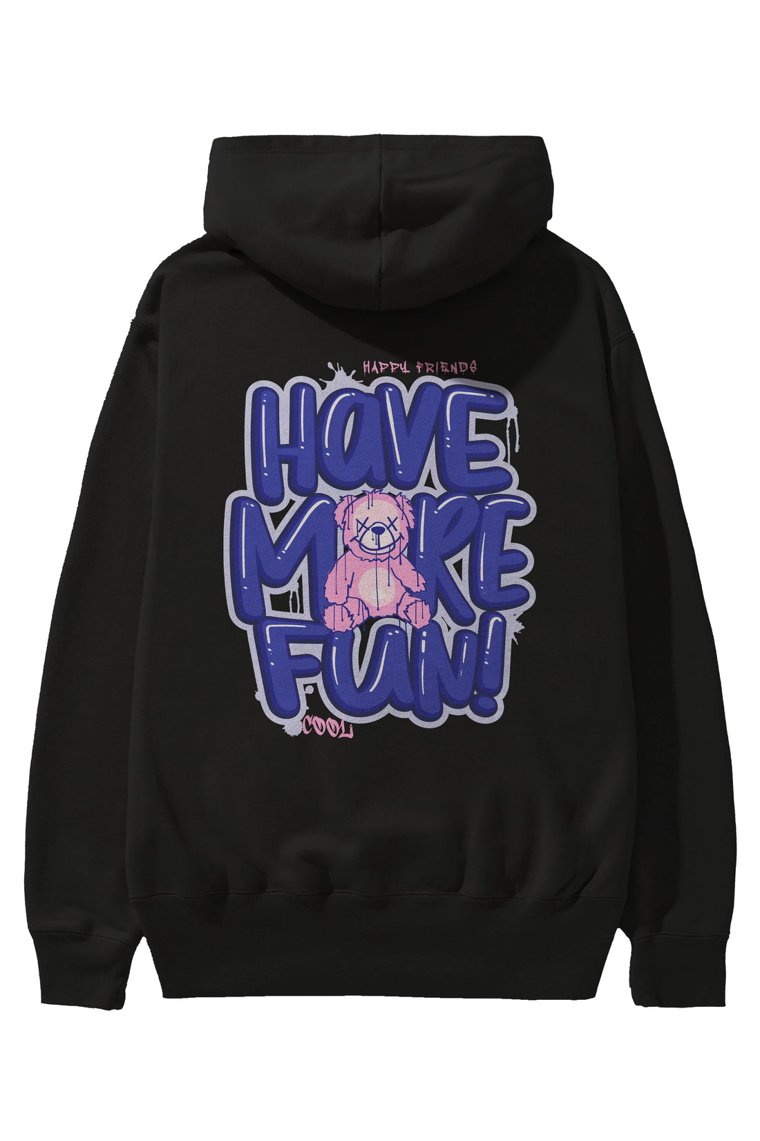 Have More Fun Bear Arka Baskılı Hoodie Oversize Kapüşonlu Sweatshirt Erkek Kadın Unisex