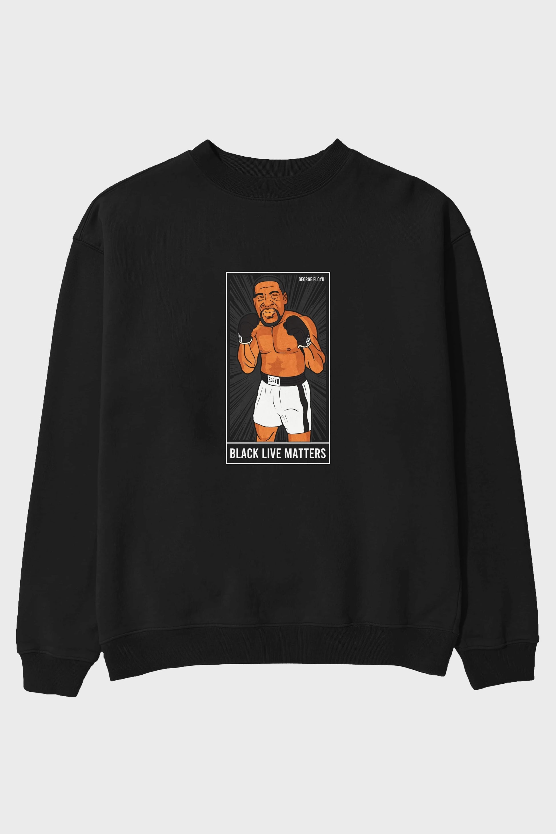 George Floyd Boxer Ön Baskılı Oversize Sweatshirt Erkek Kadın Unisex