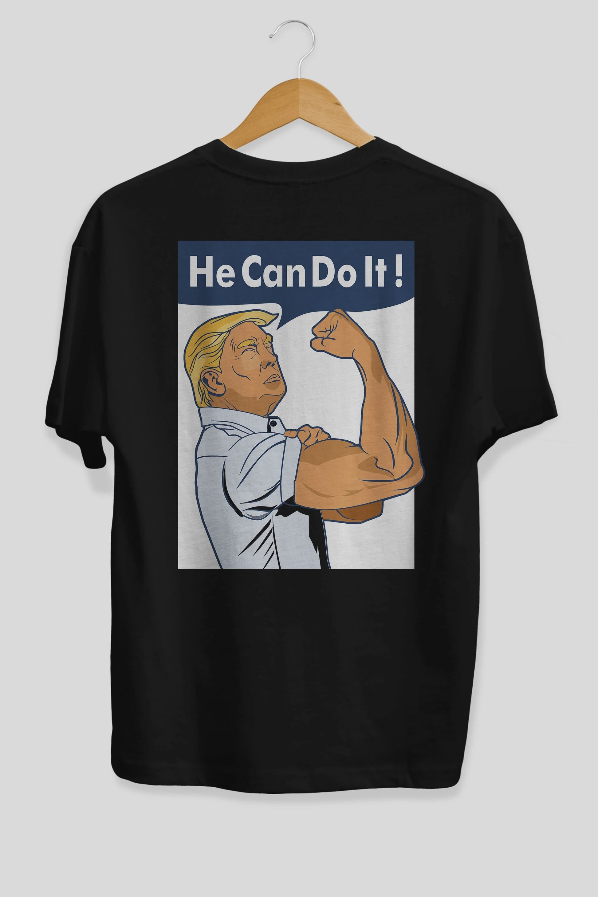 He Can Do It Trump Arka Baskılı Oversize t-shirt Erkek Kadın Unisex %100 Pamuk tişort