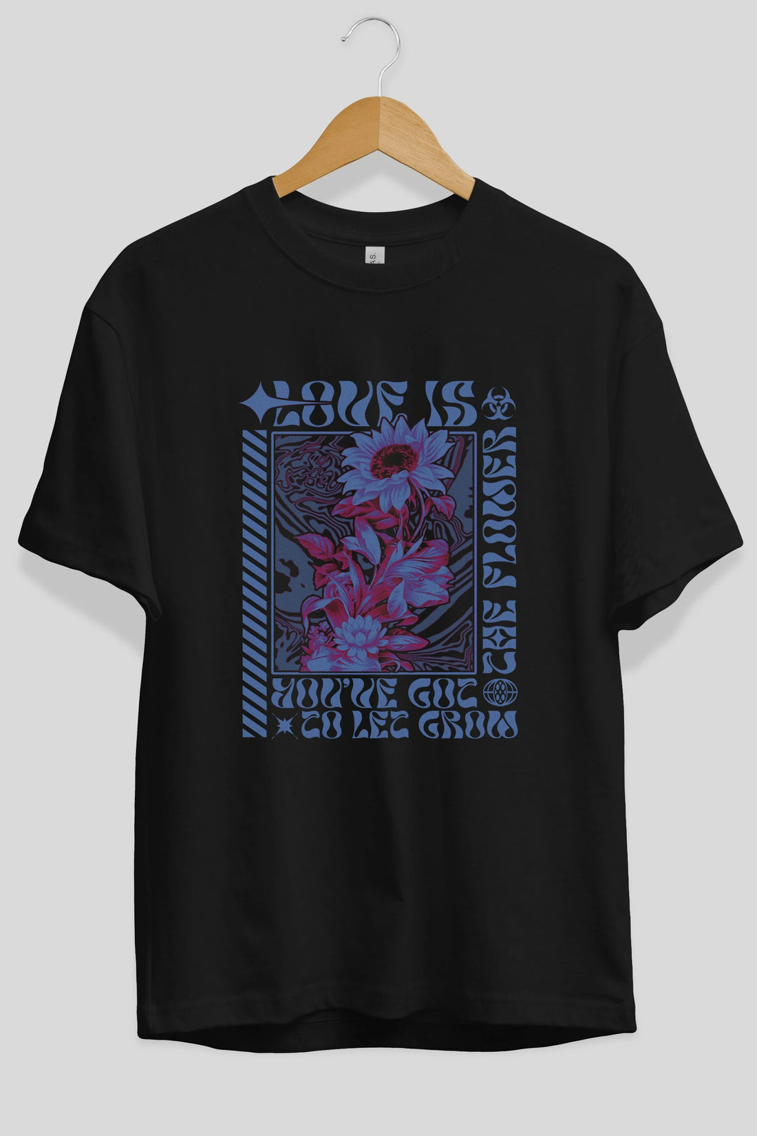 Love is the flower you've got to let grow Ön Baskılı Oversize t-shirt Erkek Kadın Unisex