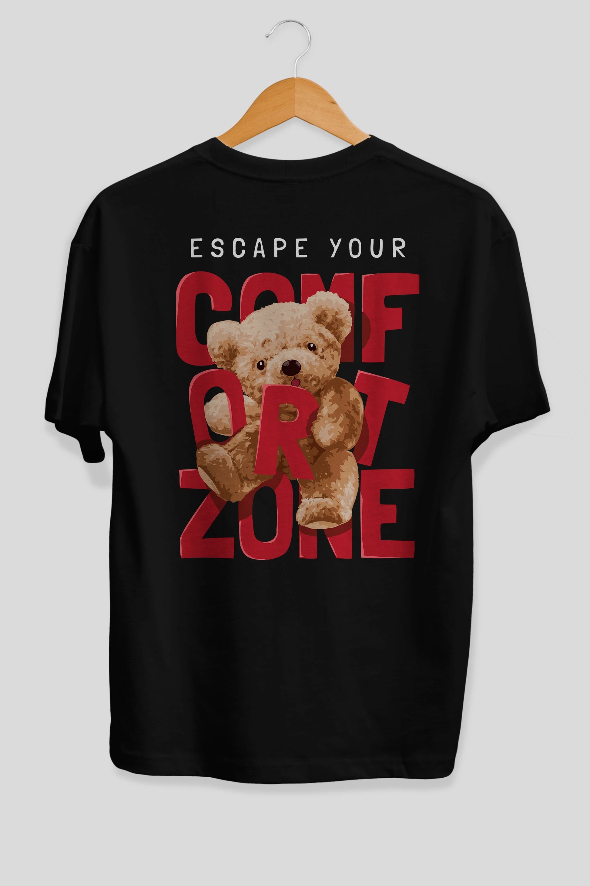 Teddy Bear Escape Comfort Zone Arka Baskılı Oversize t-shirt Erkek Kadın Unisex %100 Pamuk
