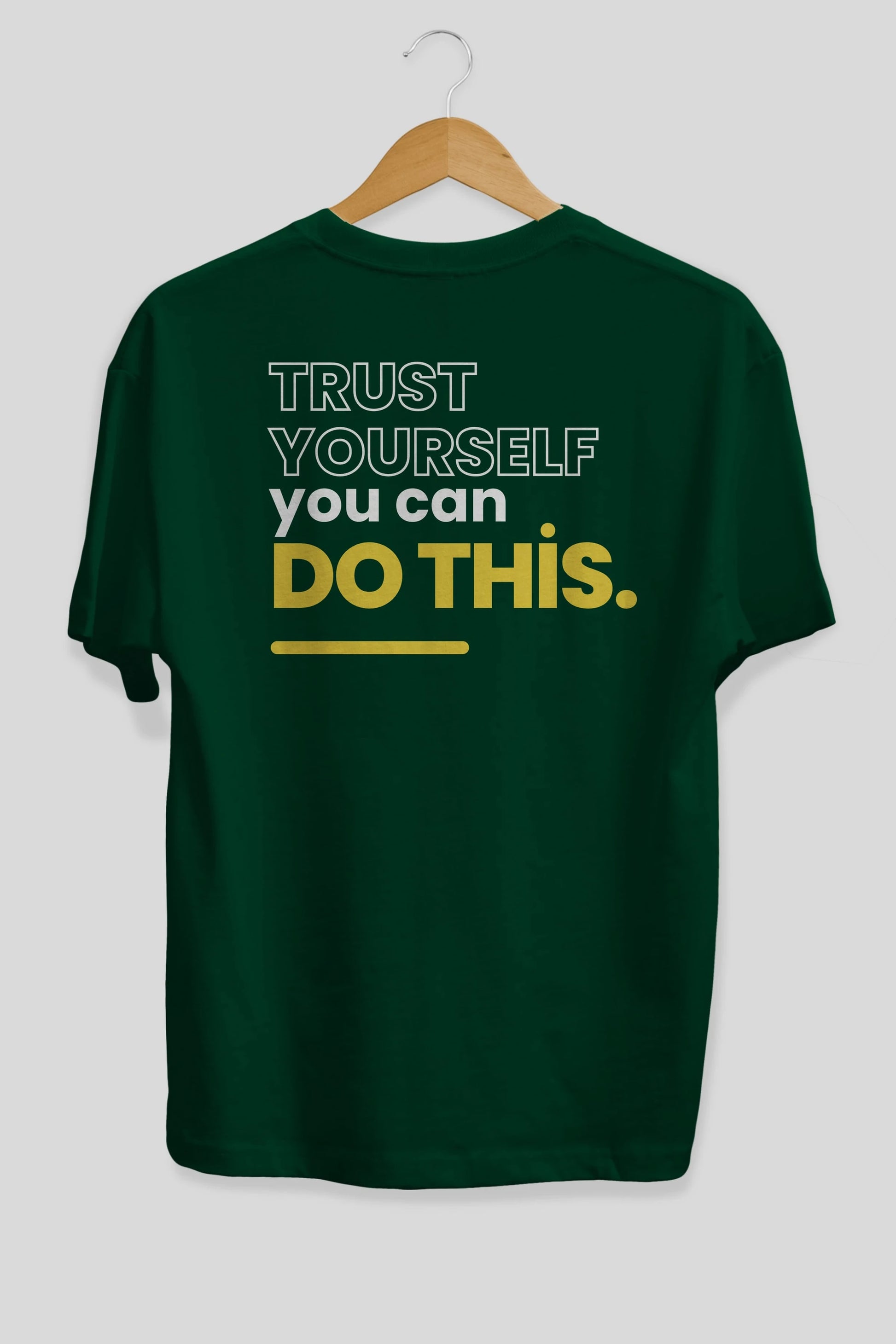 Trust Yourself Yazılı Arka Baskılı Oversize t-shirt Erkek Kadın Unisex