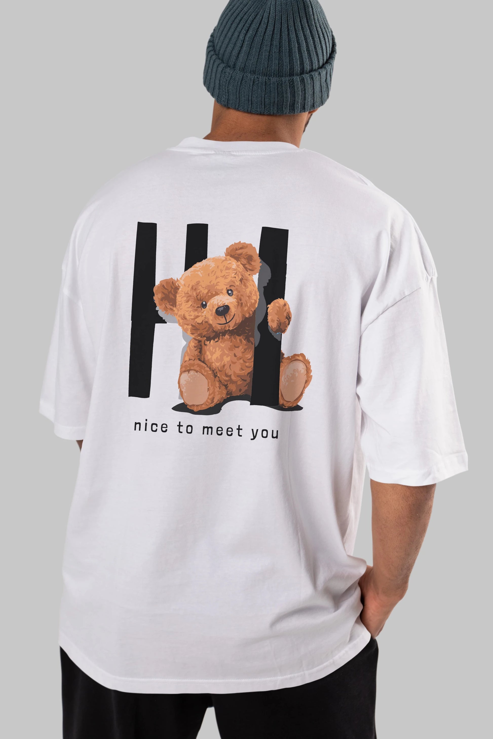 Teddy Bear Hi Nice To Meet You Arka Baskılı Oversize t-shirt Erkek Kadın Unisex %100 Pamuk