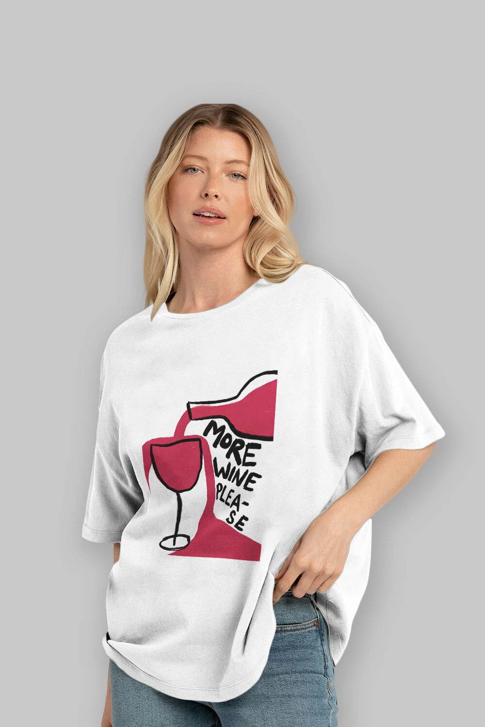 More Wine Please Ön Baskılı Oversize t-shirt Erkek Kadın Unisex %100 Pamuk Bisiklet Yaka tişort
