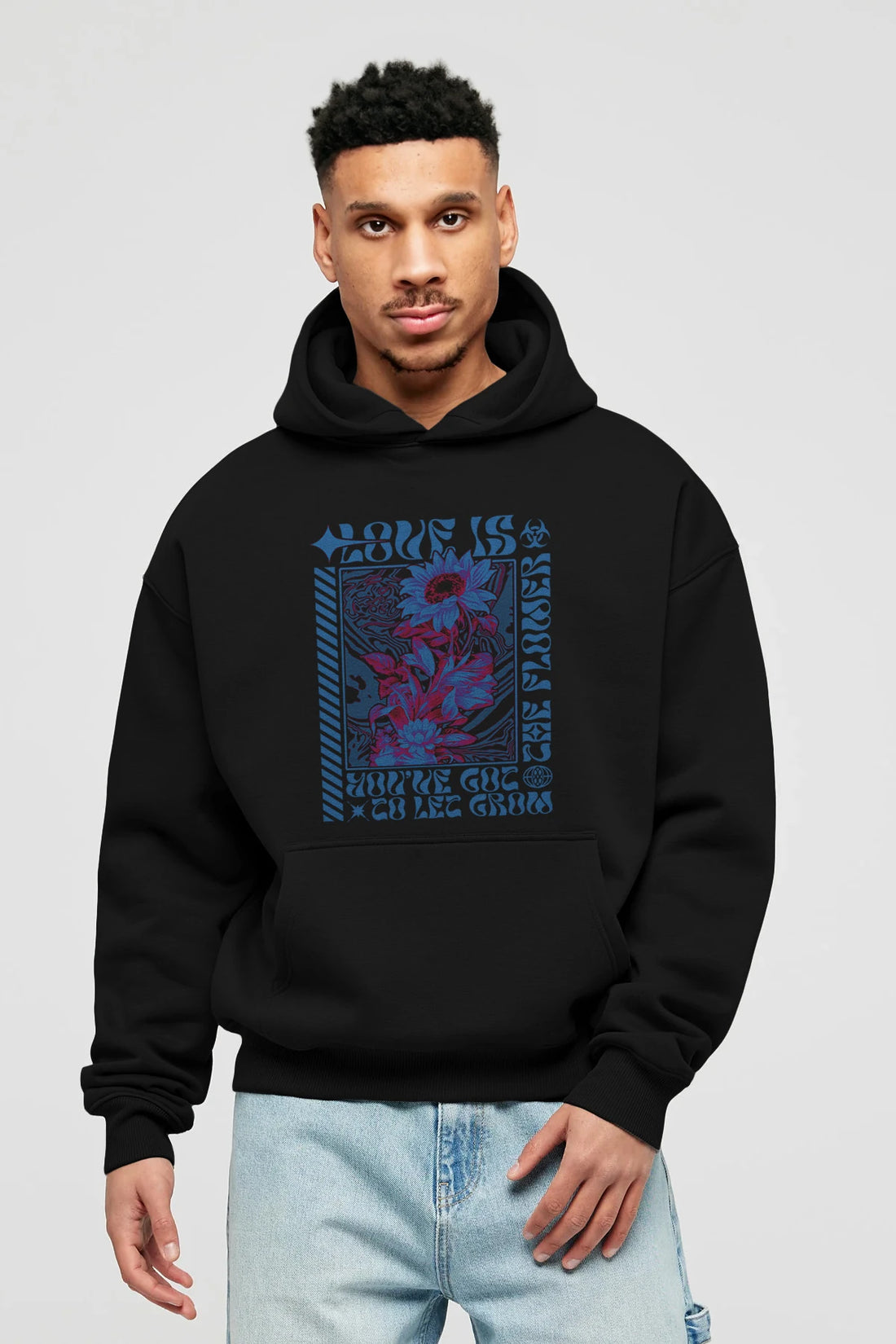 Love is the flower you've got to let grow Ön Baskılı Hoodie Oversize Kapüşonlu Sweatshirt Erkek Kadın Unisex