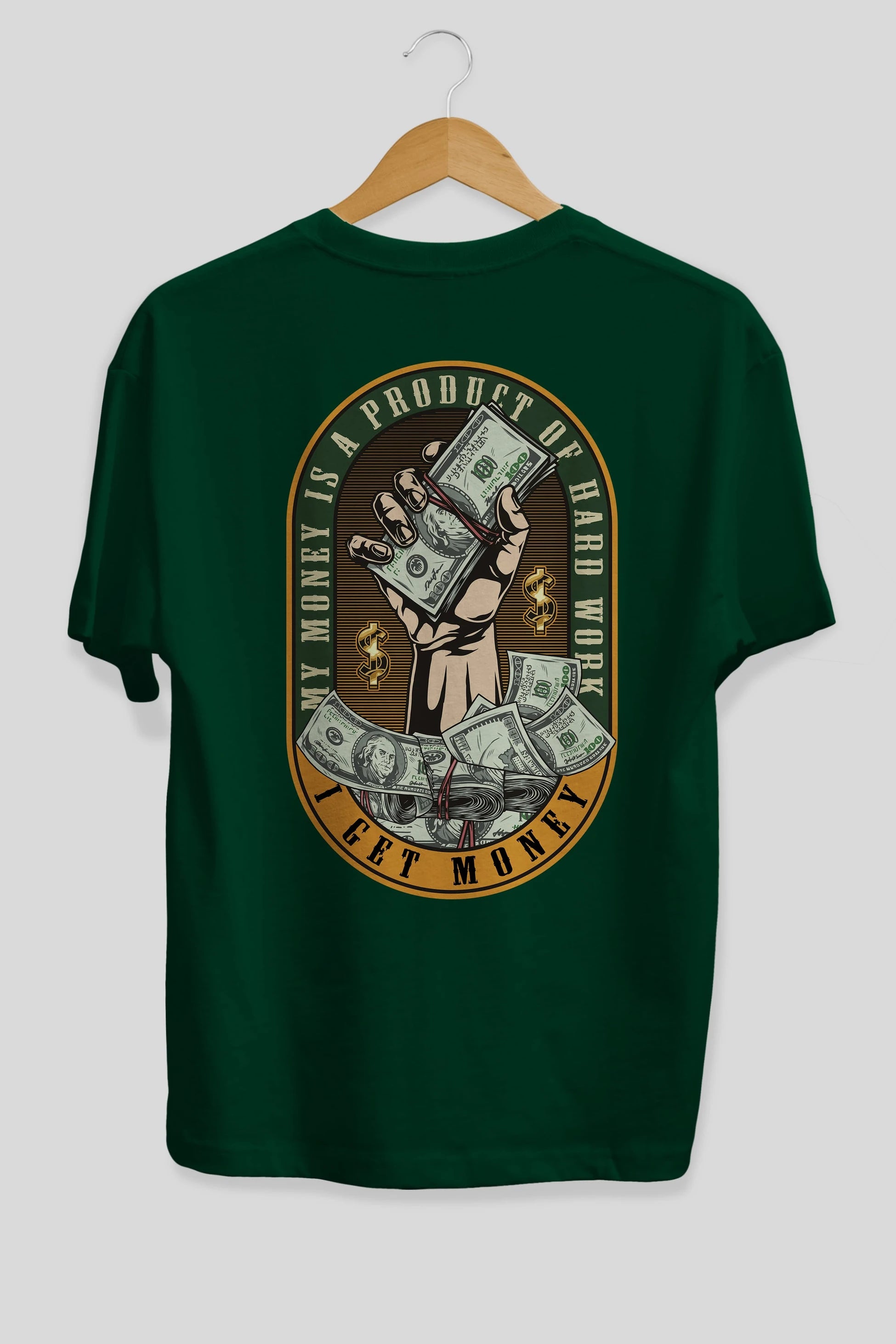I Get Money Arka Baskılı Oversize t-shirt Erkek Kadın Unisex