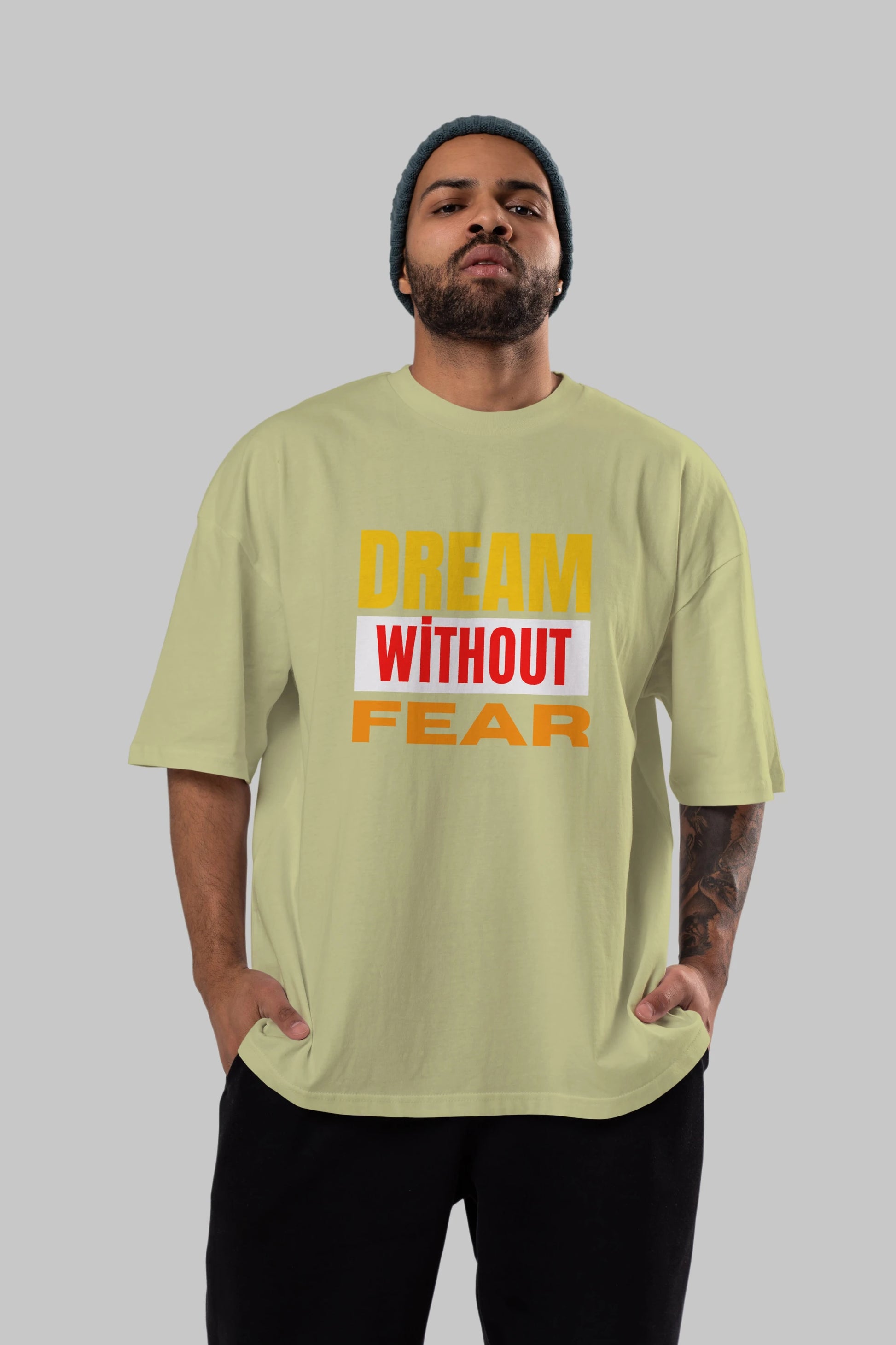 Dream Without Fear Ön Baskılı Oversize t-shirt Erkek Kadın Unisex