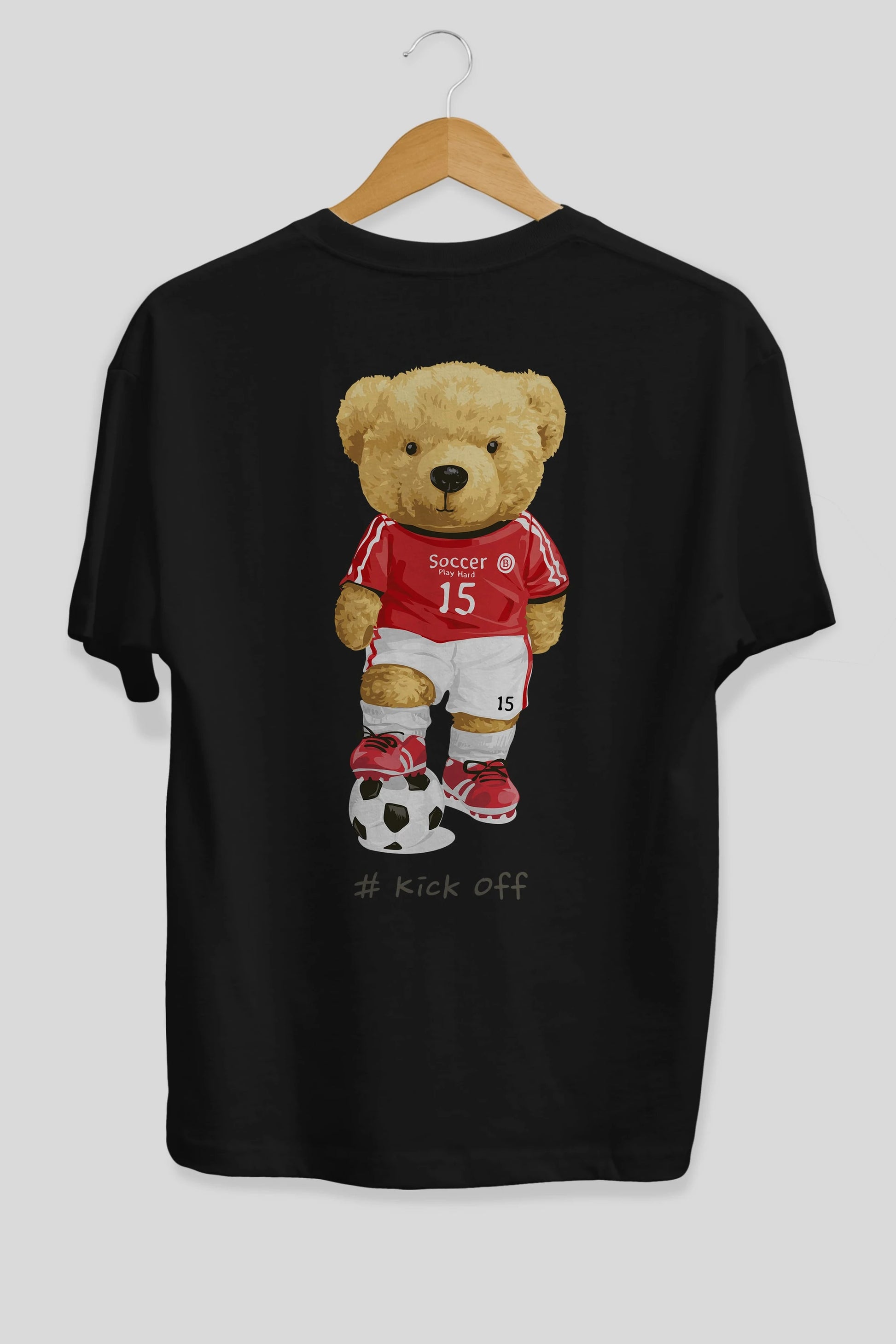 Teddy Bear Kick Off Arka Baskılı Oversize t-shirt Erkek Kadın Unisex %100 Pamuk