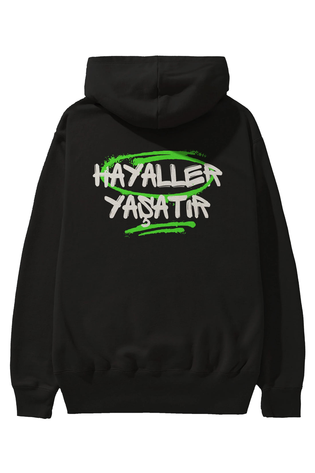 Hayaller Yaşatır Arka Baskılı Oversize Hoodie Kapüşonlu Sweatshirt Erkek Kadın Unisex