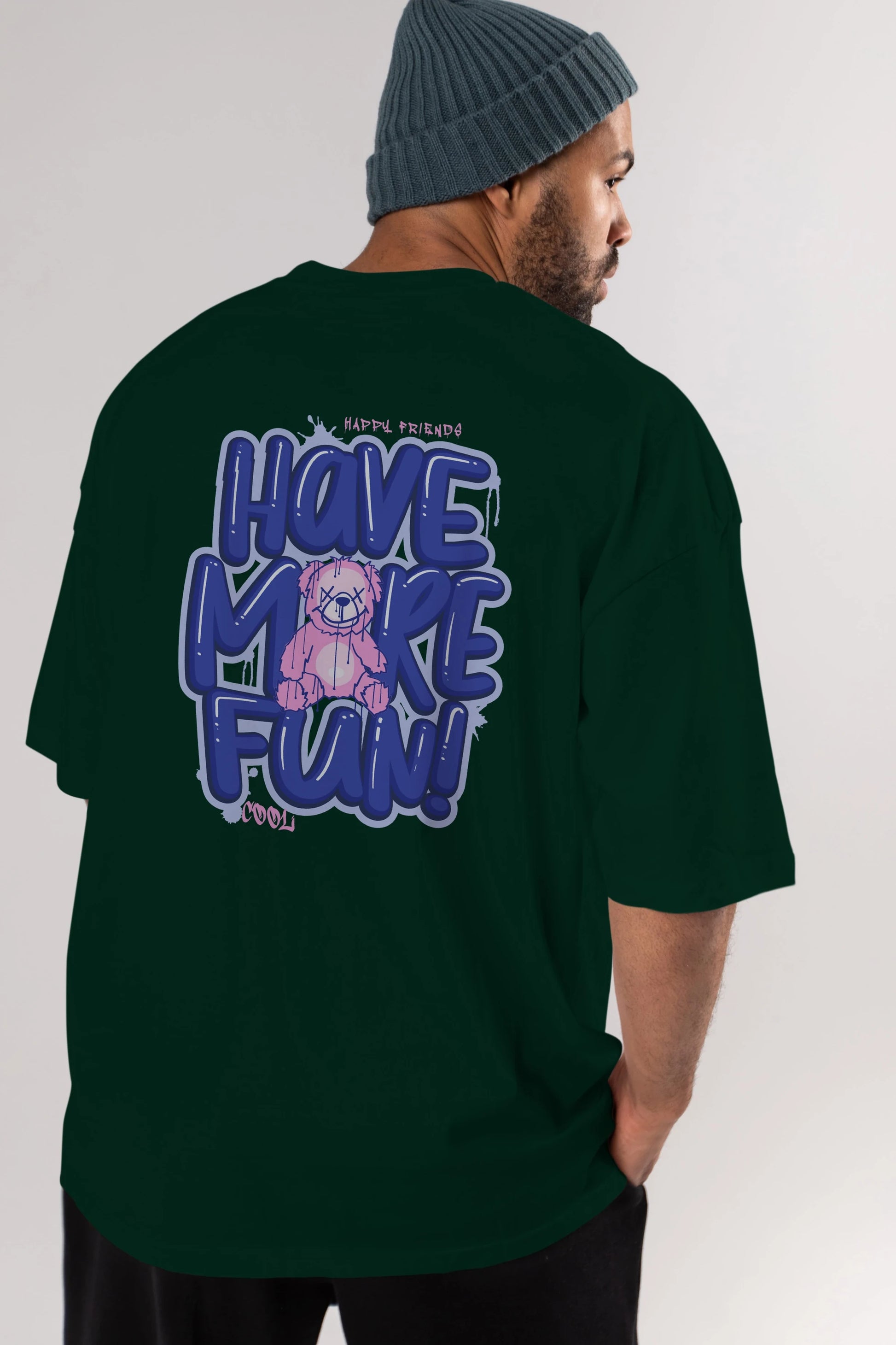 Have More Fun Bear Arka Baskılı Oversize t-shirt Erkek Kadın Unisex