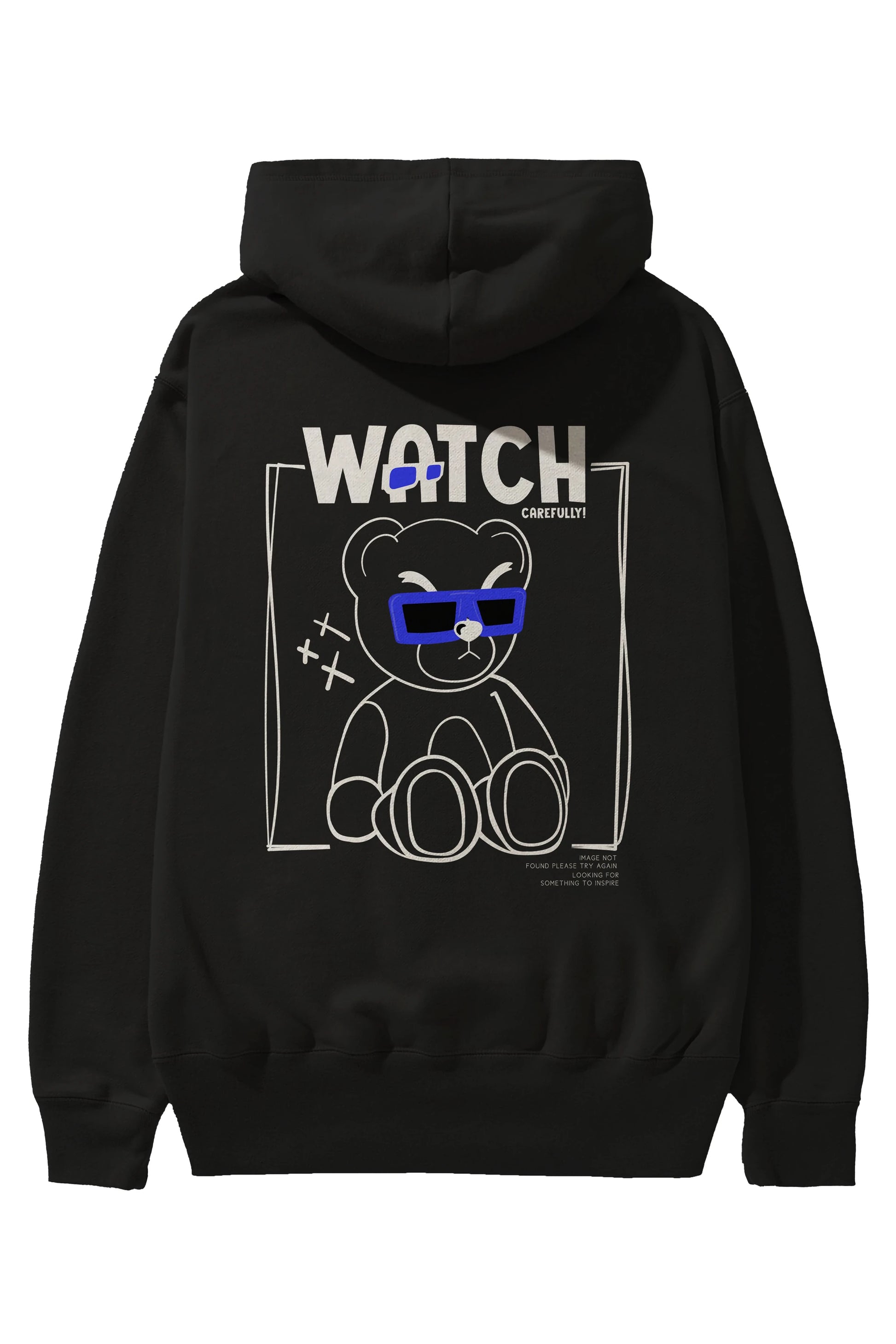 Watch Carefully Bear Arka Baskılı Hoodie Oversize Kapüşonlu Sweatshirt Erkek Kadın Unisex