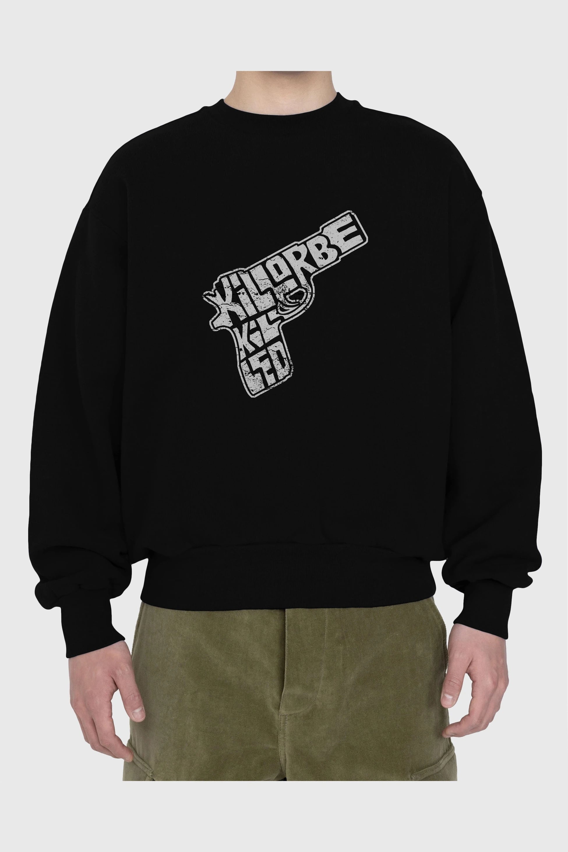 Kill Or Be Killed Ön Baskılı Oversize Sweatshirt Erkek Kadın Unisex
