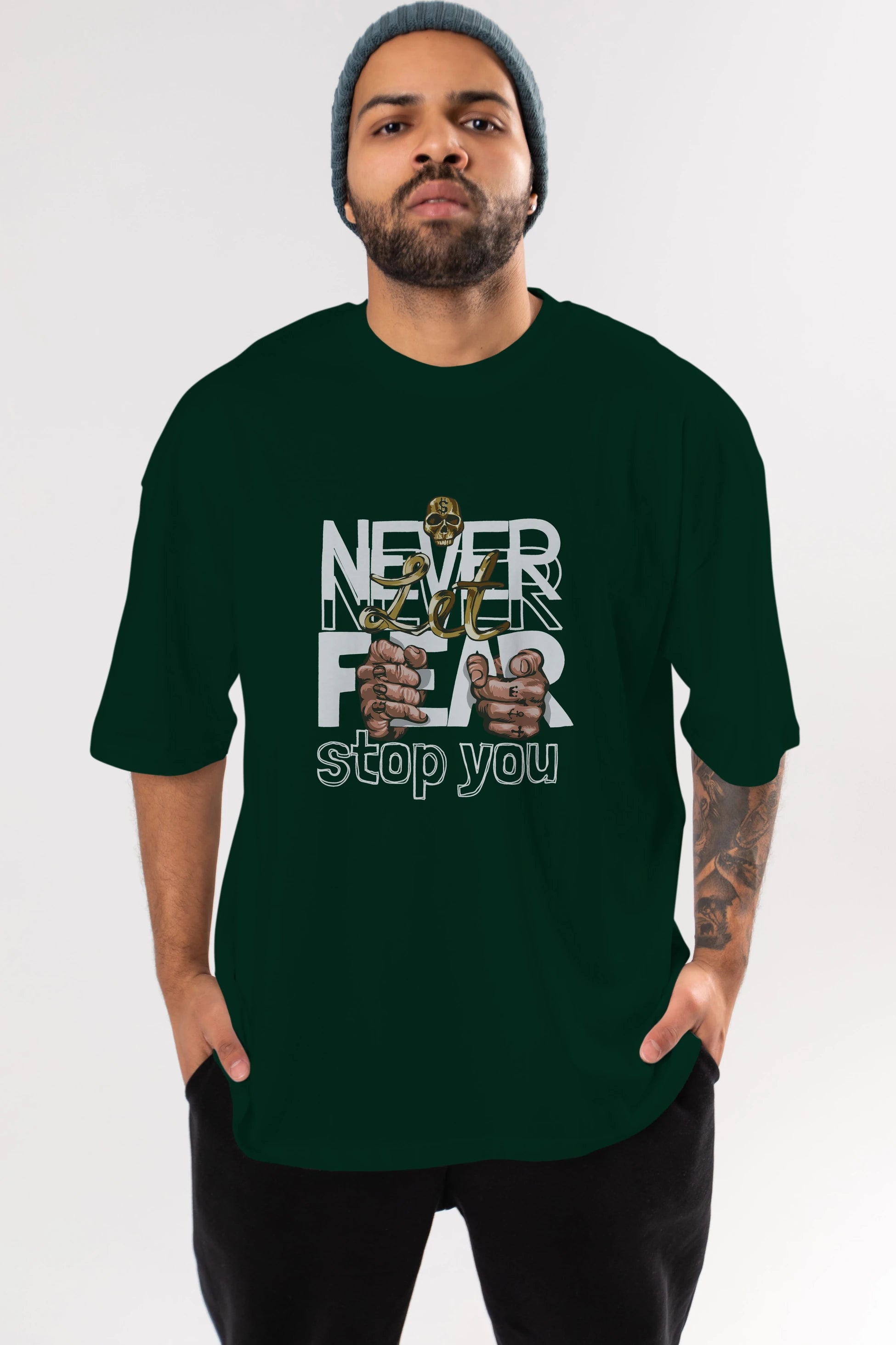 Never Let Fear Ön Baskılı Oversize t-shirt Erkek Kadın Unisex