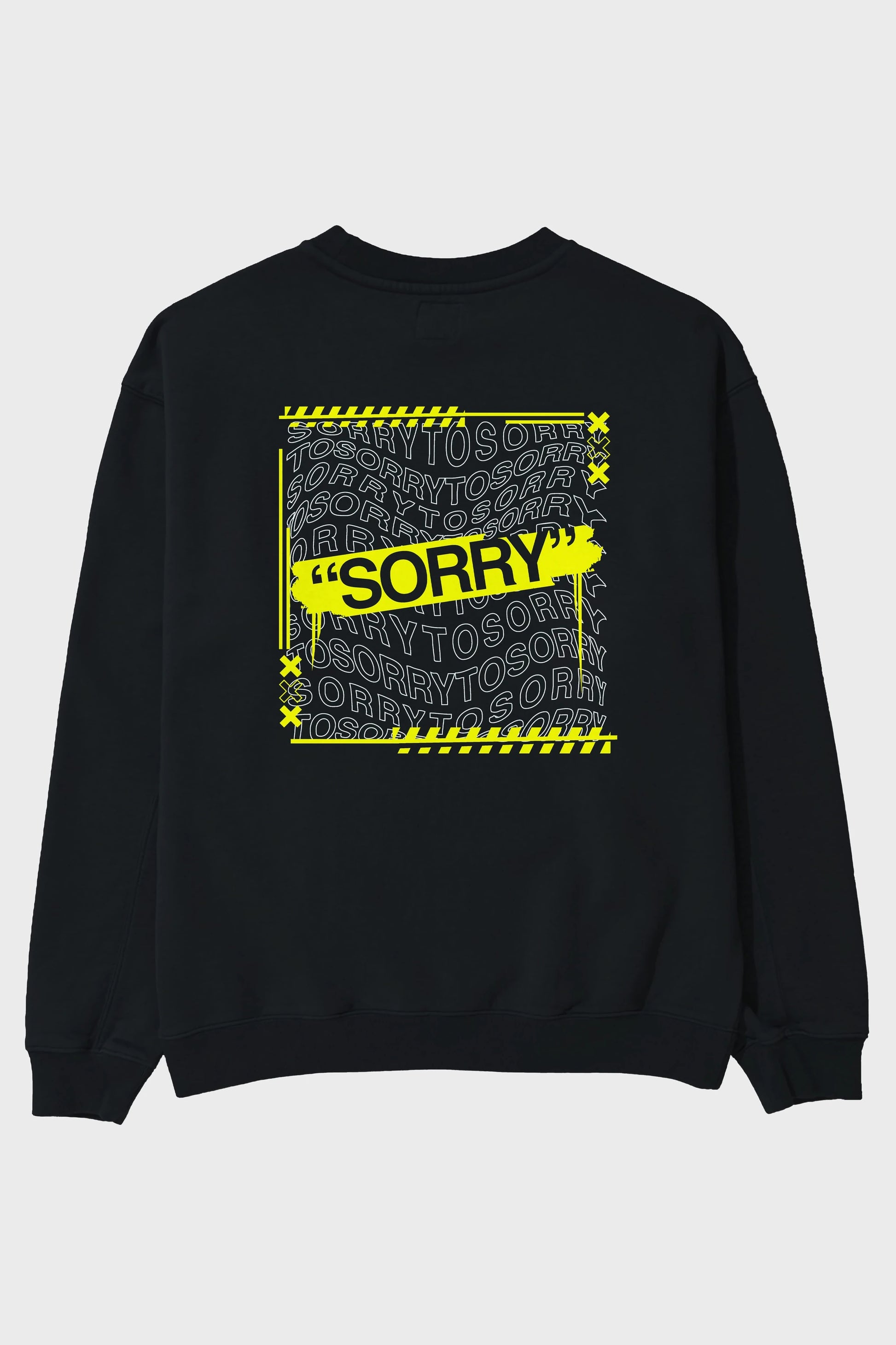 Sorry to Sorry Arka Baskılı Oversize Sweatshirt Erkek Kadın Unisex