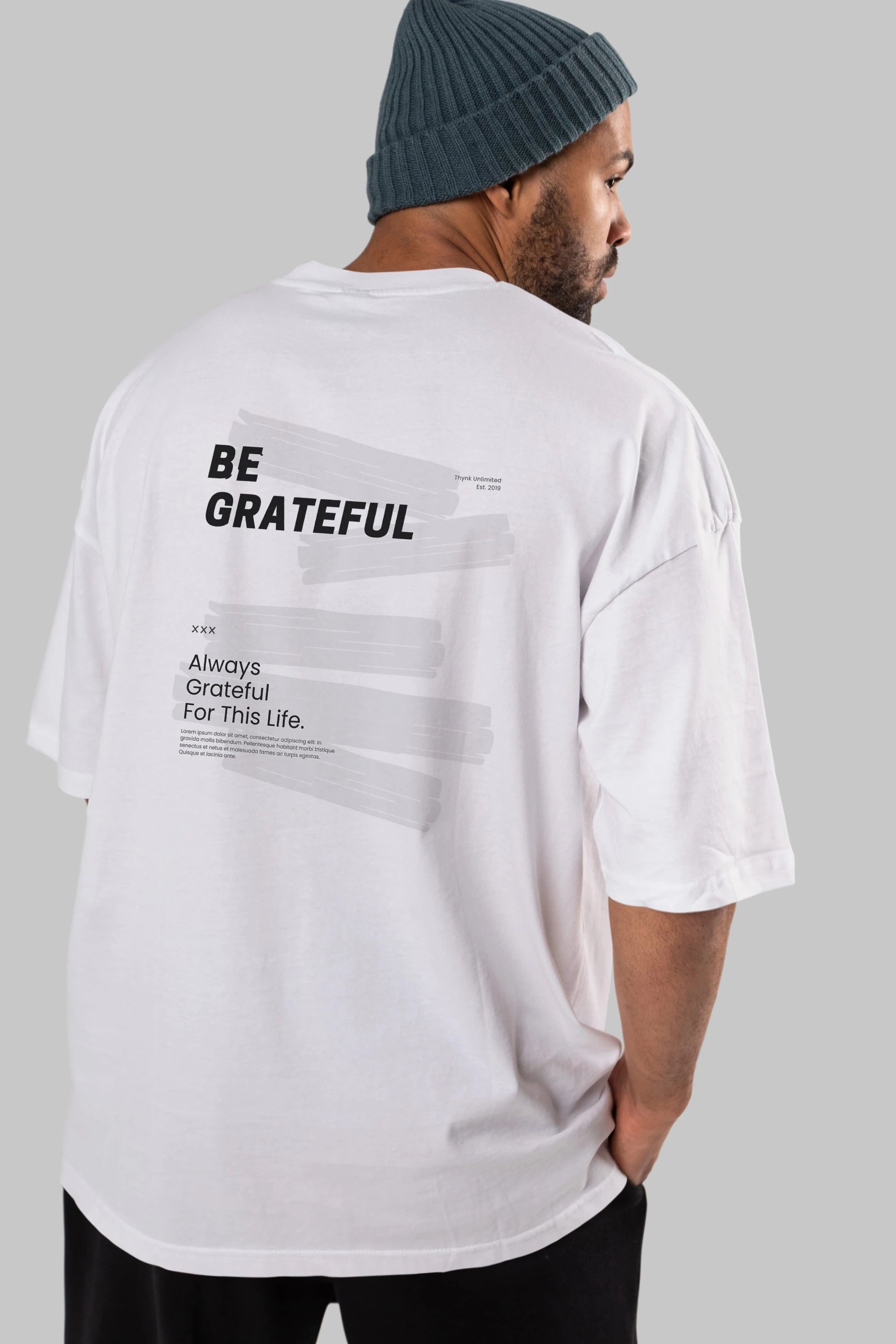 Be Grateful Yazılı Arka Baskılı Oversize t-shirt Erkek Kadın Unisex