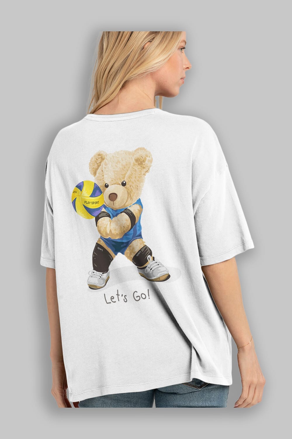 Teddy Bear Lets Go Arka Baskılı Oversize t-shirt Erkek Kadın Unisex %100 Pamuk