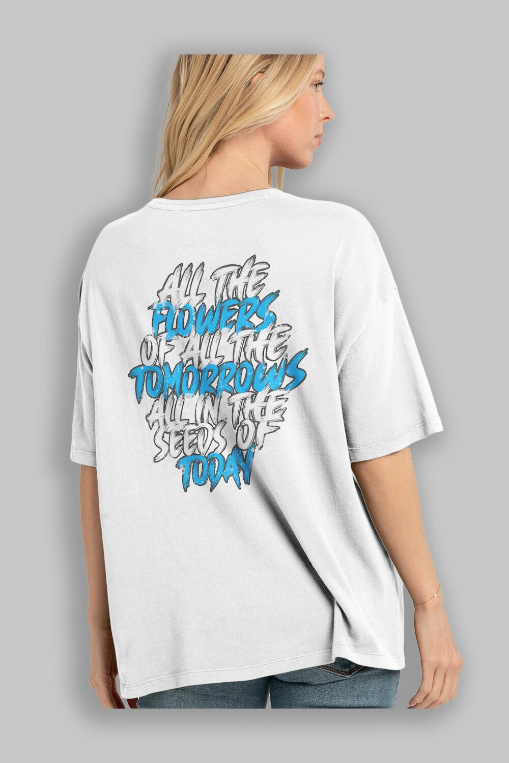 All The Flowers Of All The Tomorrows Arka Baskılı Oversize t-shirt Erkek Kadın Unisex