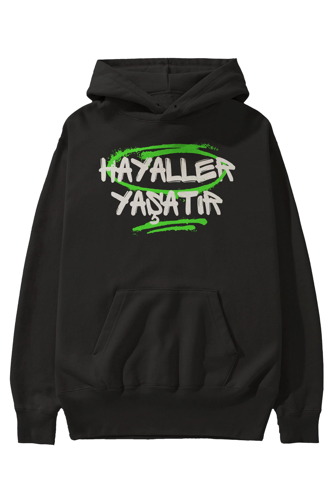 Hayaller Yaşatır Ön Baskılı Oversize Hoodie Kapüşonlu Sweatshirt Erkek Kadın Unisex