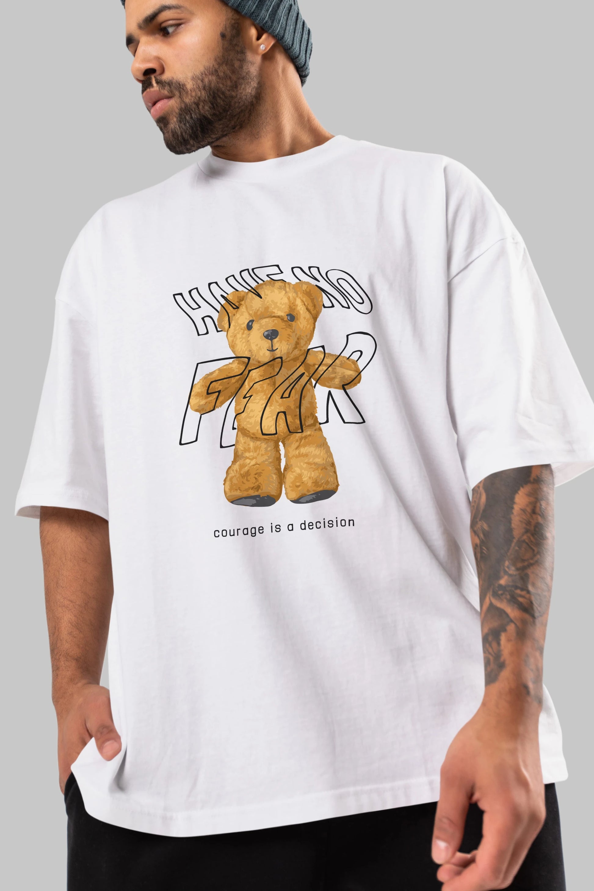 Have no Fear Bear Ön Baskılı Oversize t-shirt Erkek Kadın Unisex